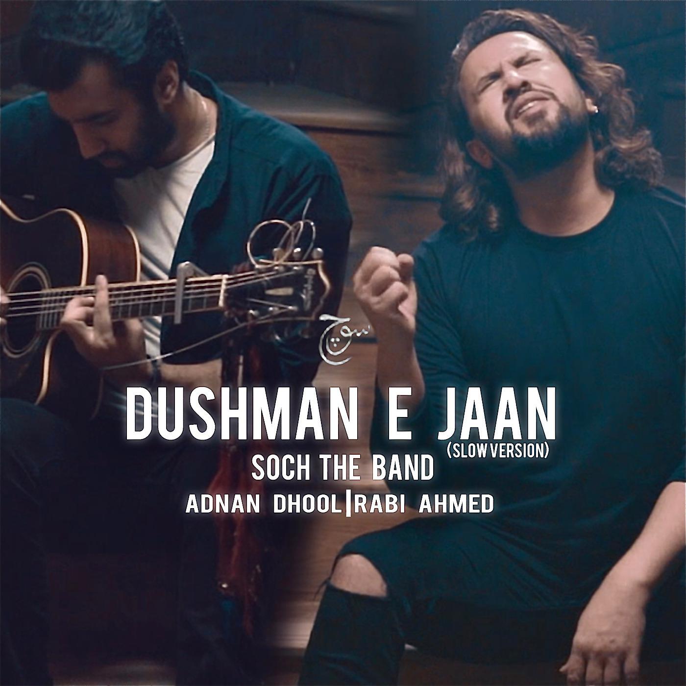 Постер альбома Dushman E Jaan (Slow Version)