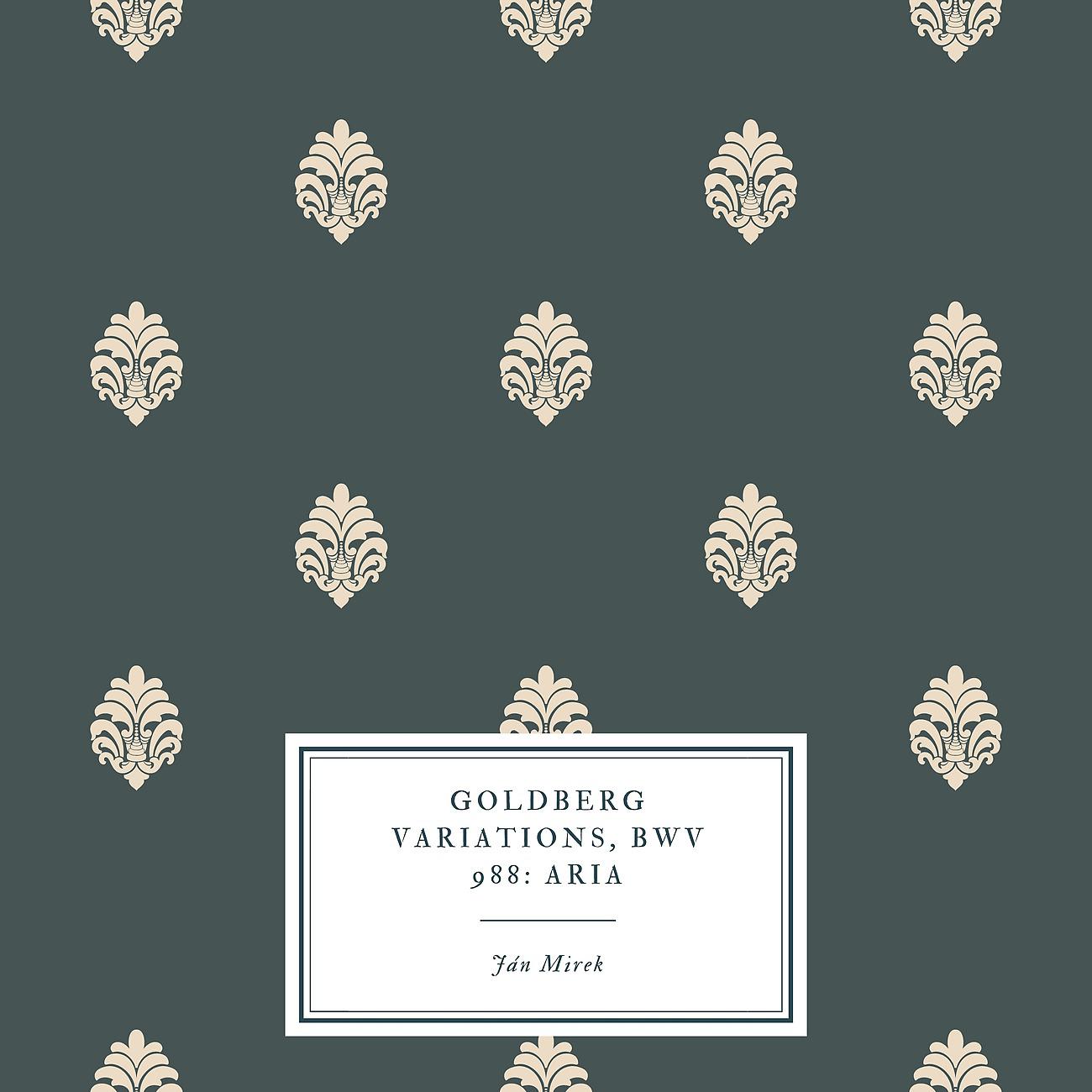 Постер альбома Goldberg Variations, BWV 988: Aria