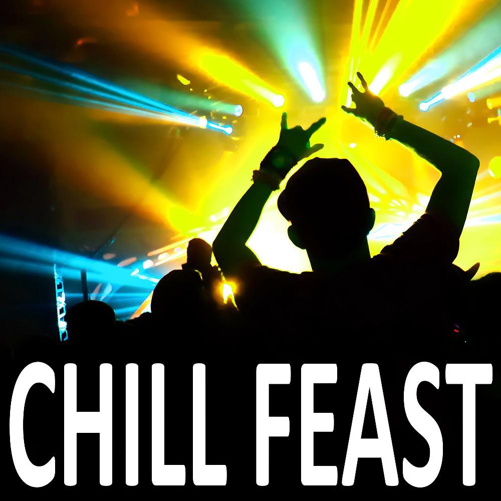 Постер альбома Chill Feast