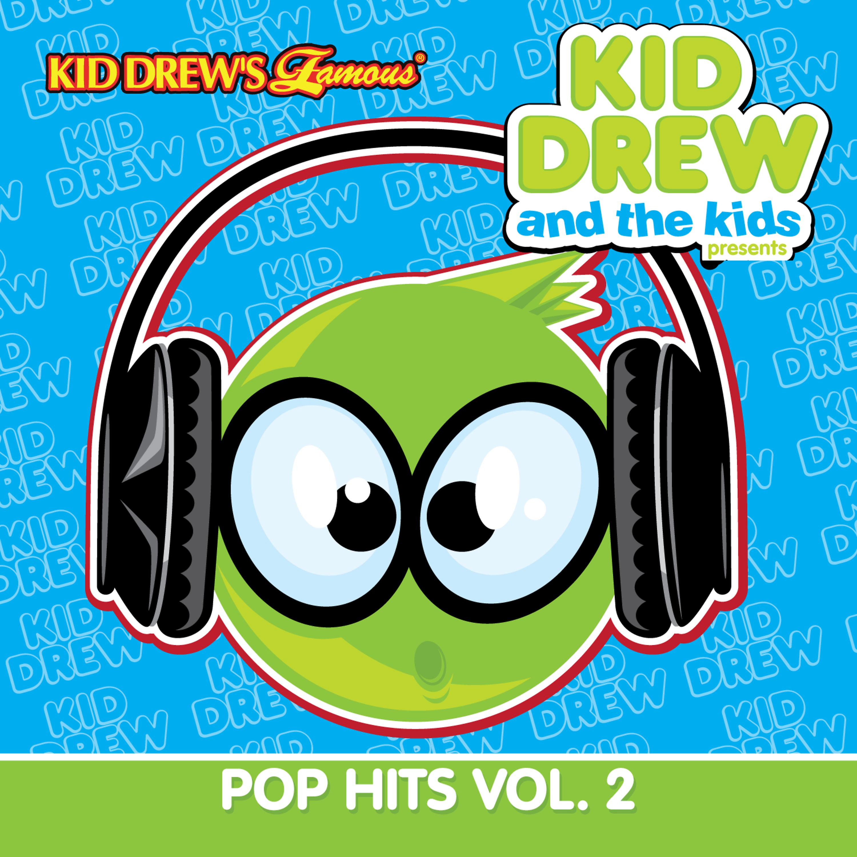 Постер альбома Kid Drew and the Kids Present: Pop Hits Vol. 2