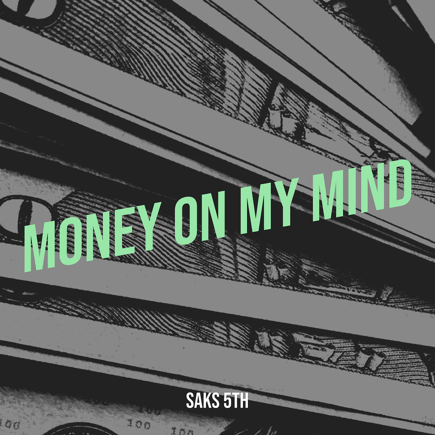 Saks 5th - Money on My Mind
