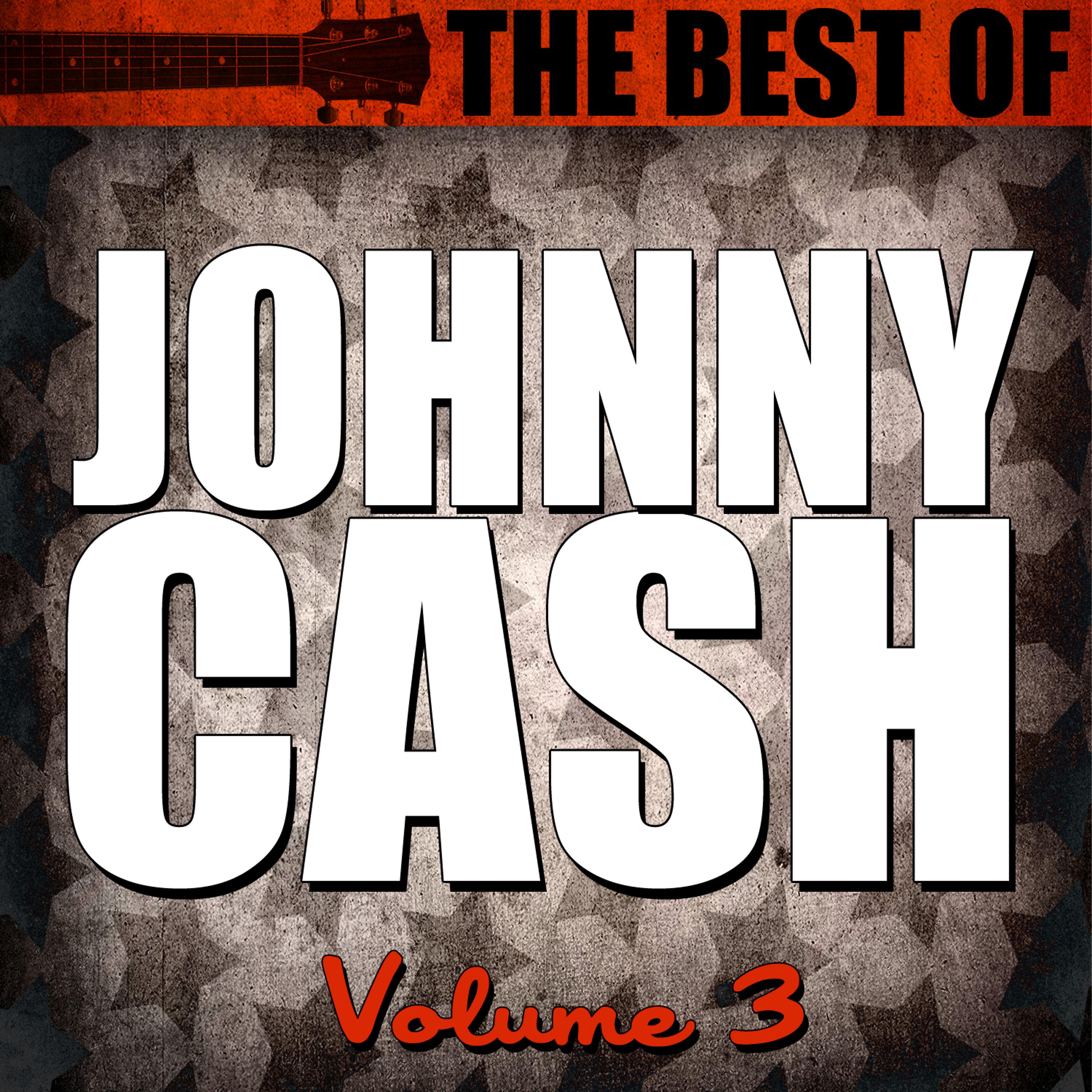 Постер альбома Best Of Johnny Cash Volume 3
