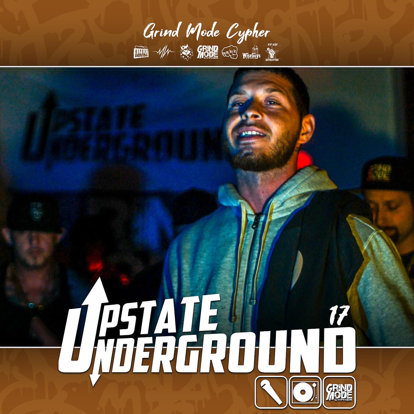 Постер альбома Grind Mode Cypher Upstate Underground 17