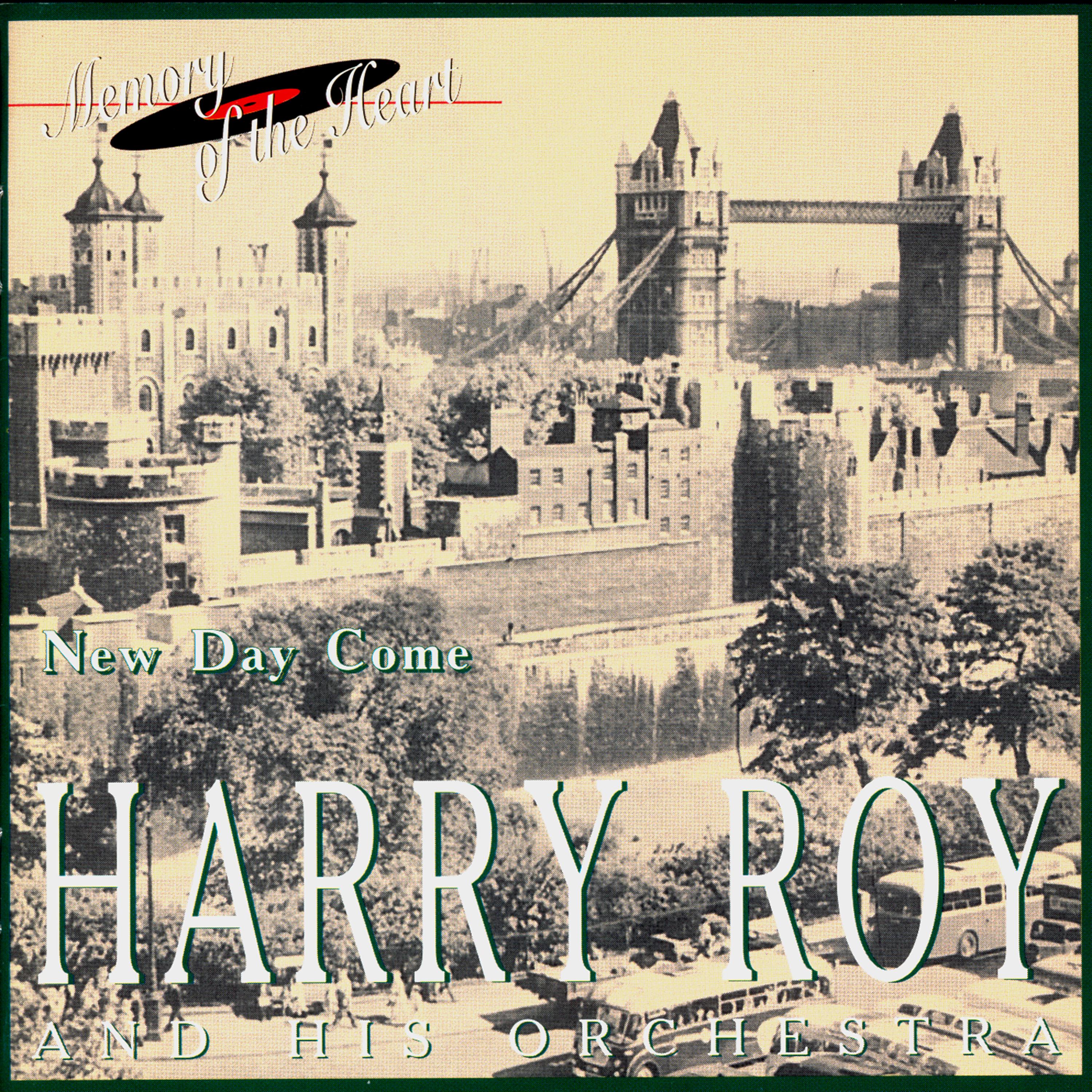 Постер альбома Harry Roy and His Orchestra. New Day Come