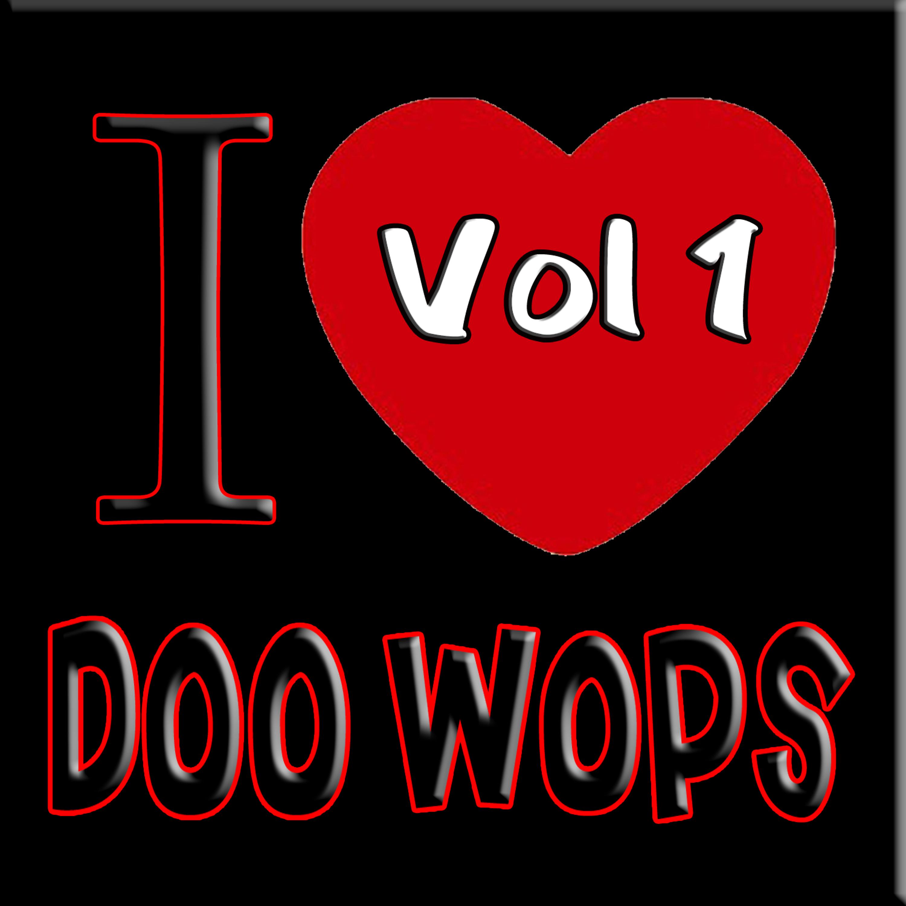 Постер альбома I Love Doo Wops Vol 1