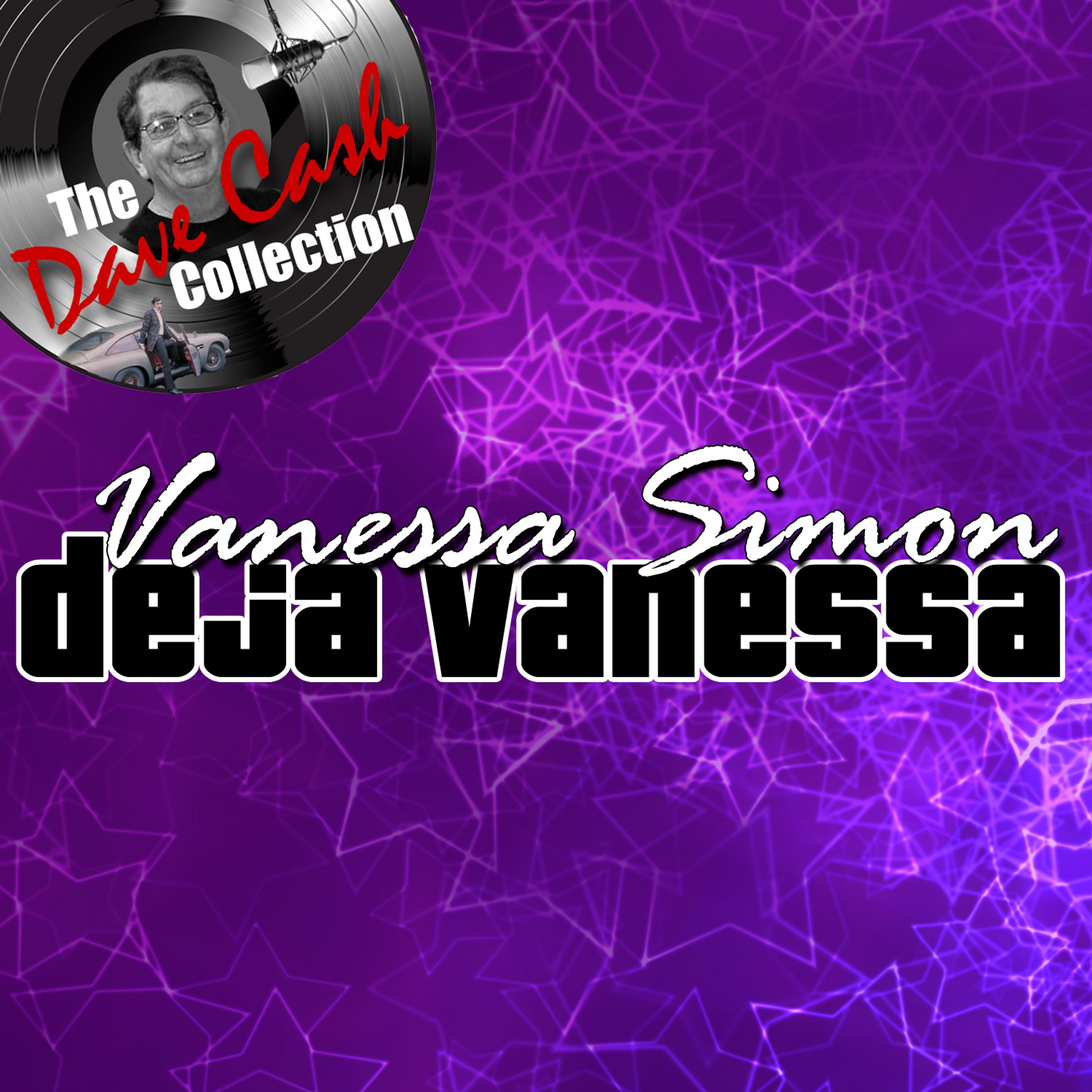 Постер альбома Deja Vanessa - [The Dave Cash Collection]