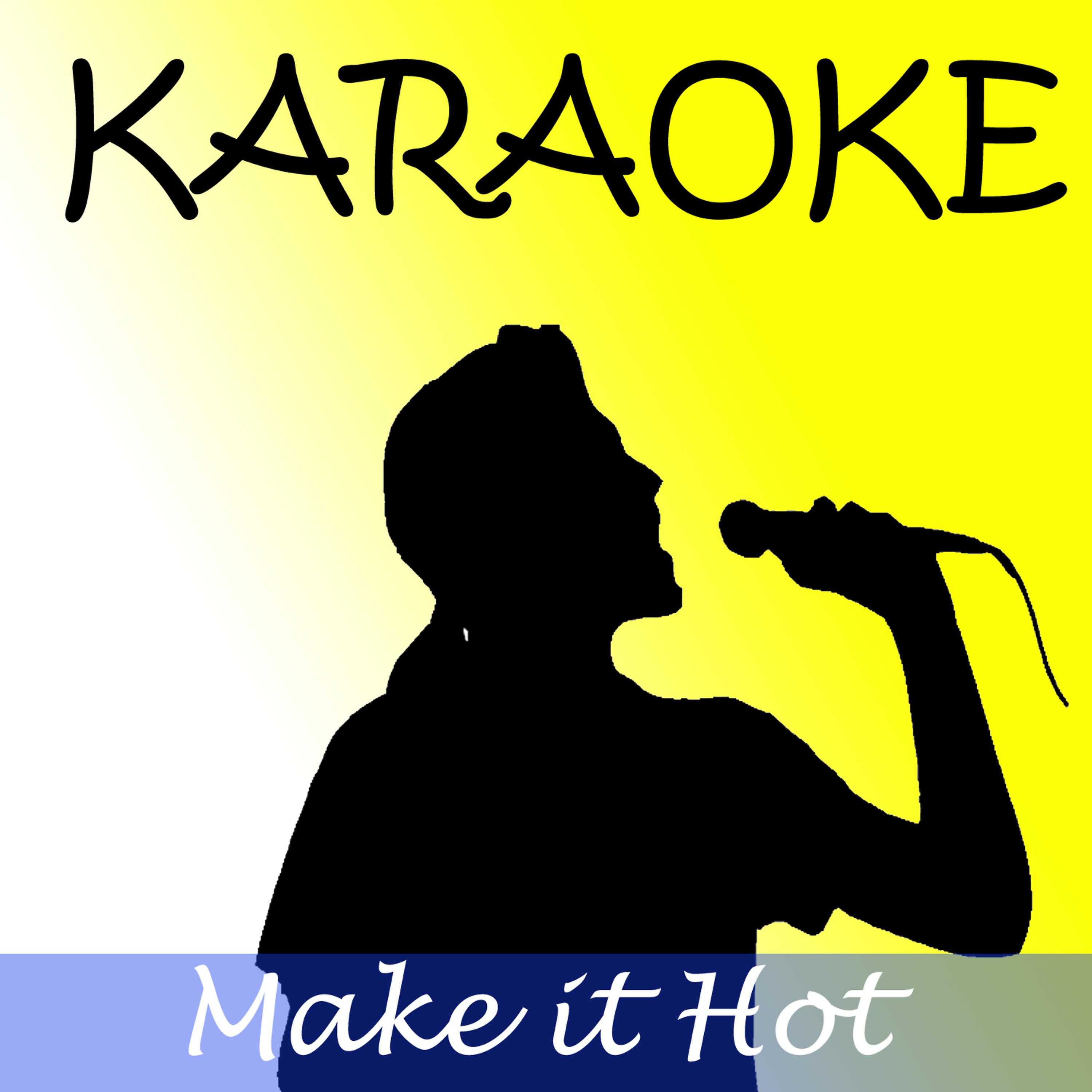 Постер альбома Make it hot (In the style of Wiz Khalifa) (karaoke)