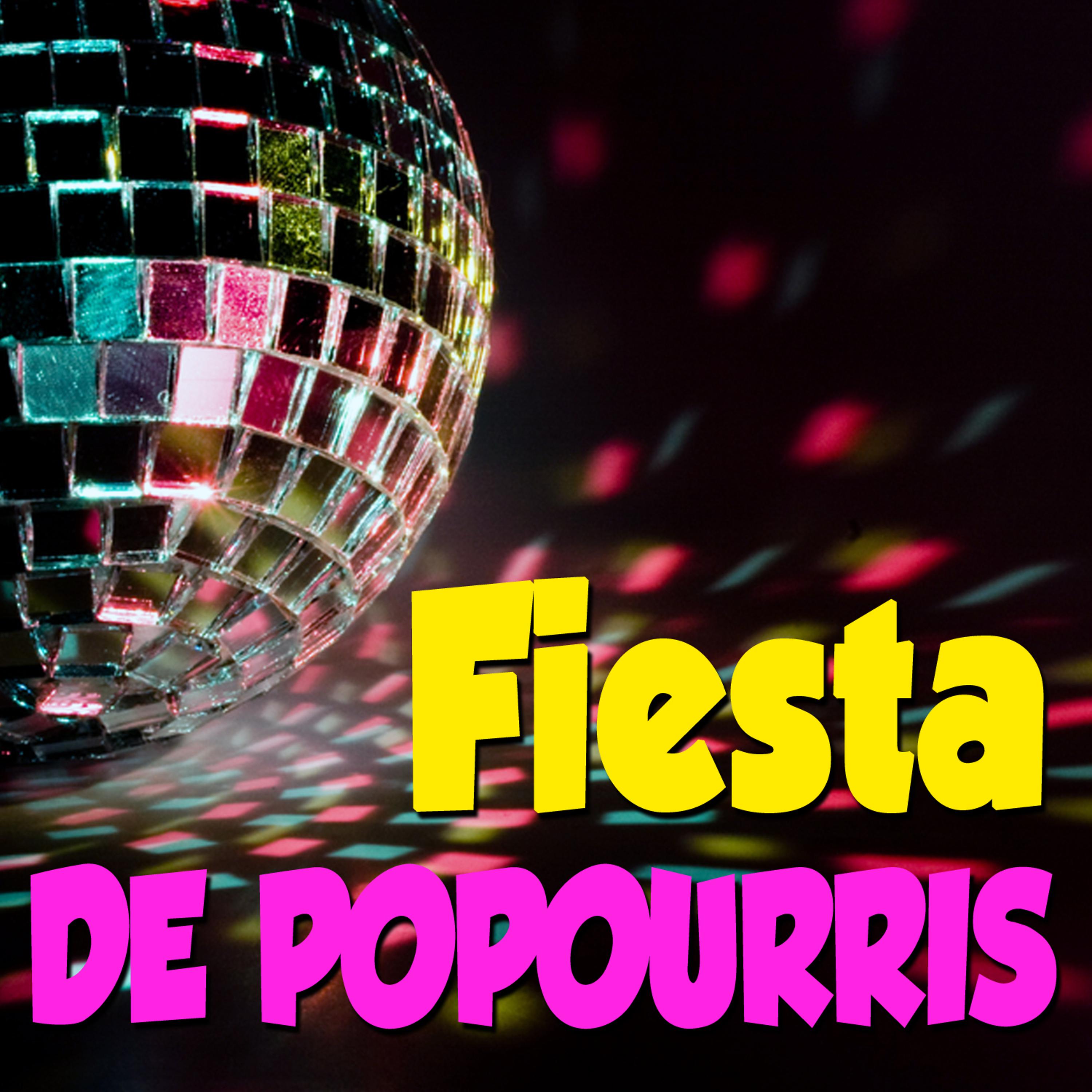 Постер альбома Fiesta de Popourrís