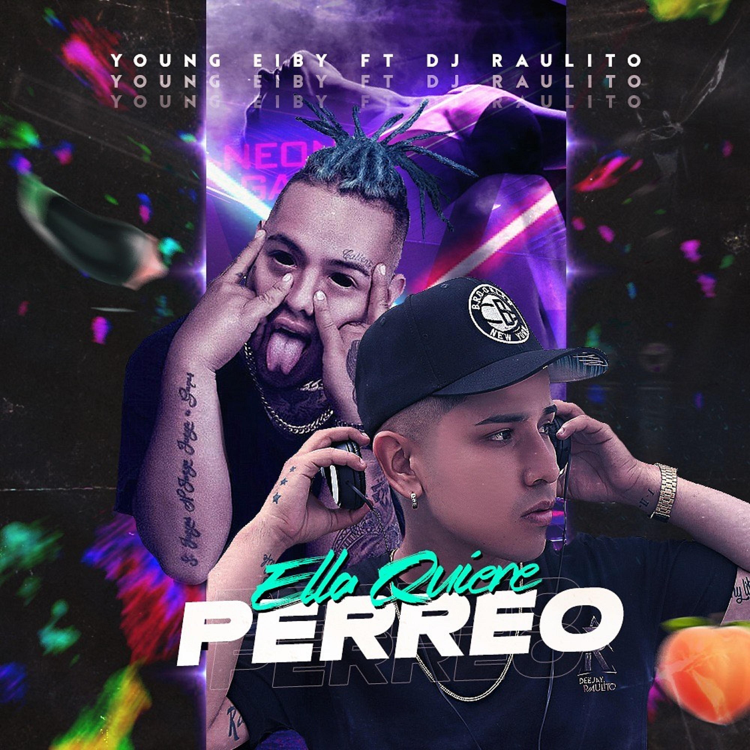 Dj Raulito - Ella Quiere Perreo