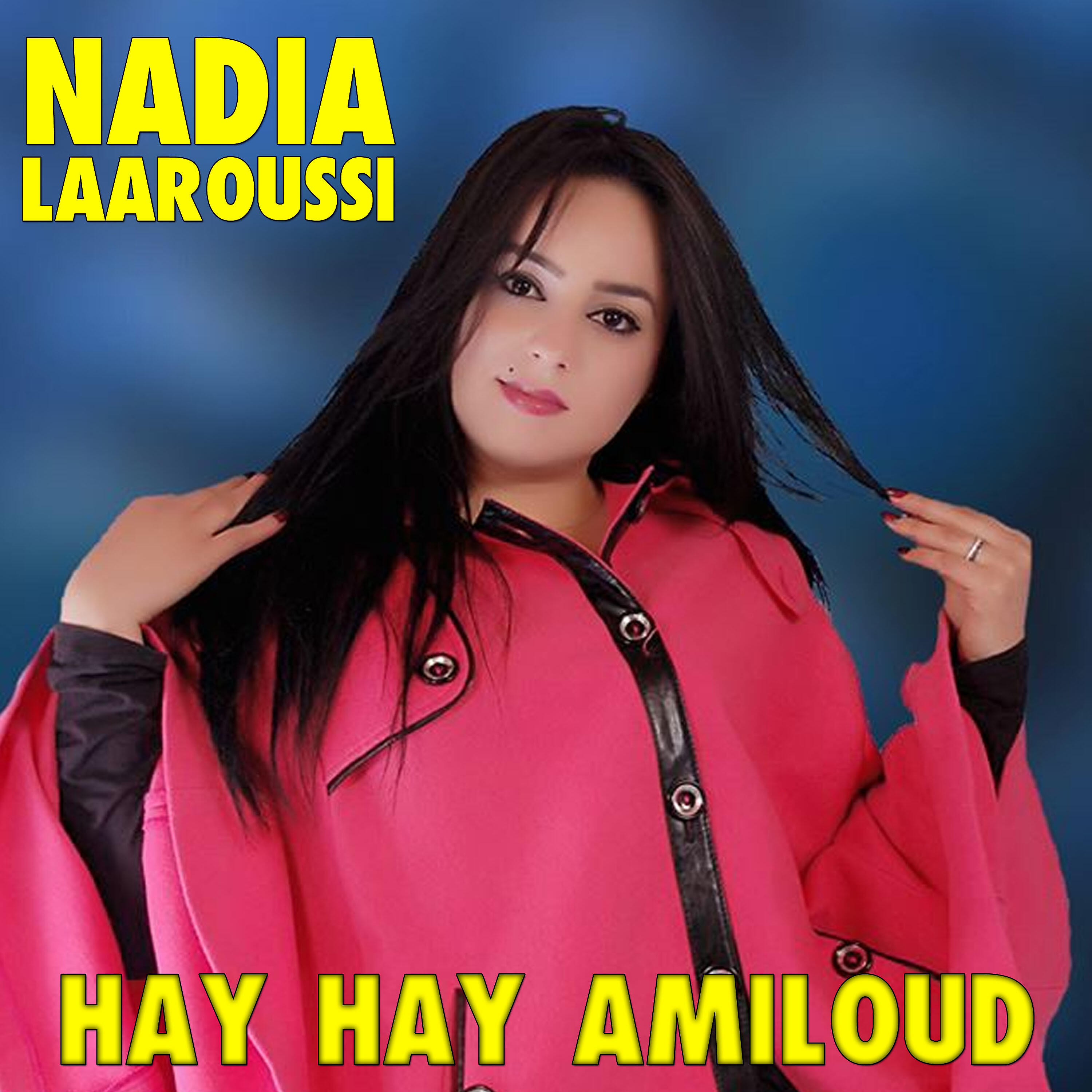 Nadia Laaroussi - Rani Mrida Ga3 Manbrache