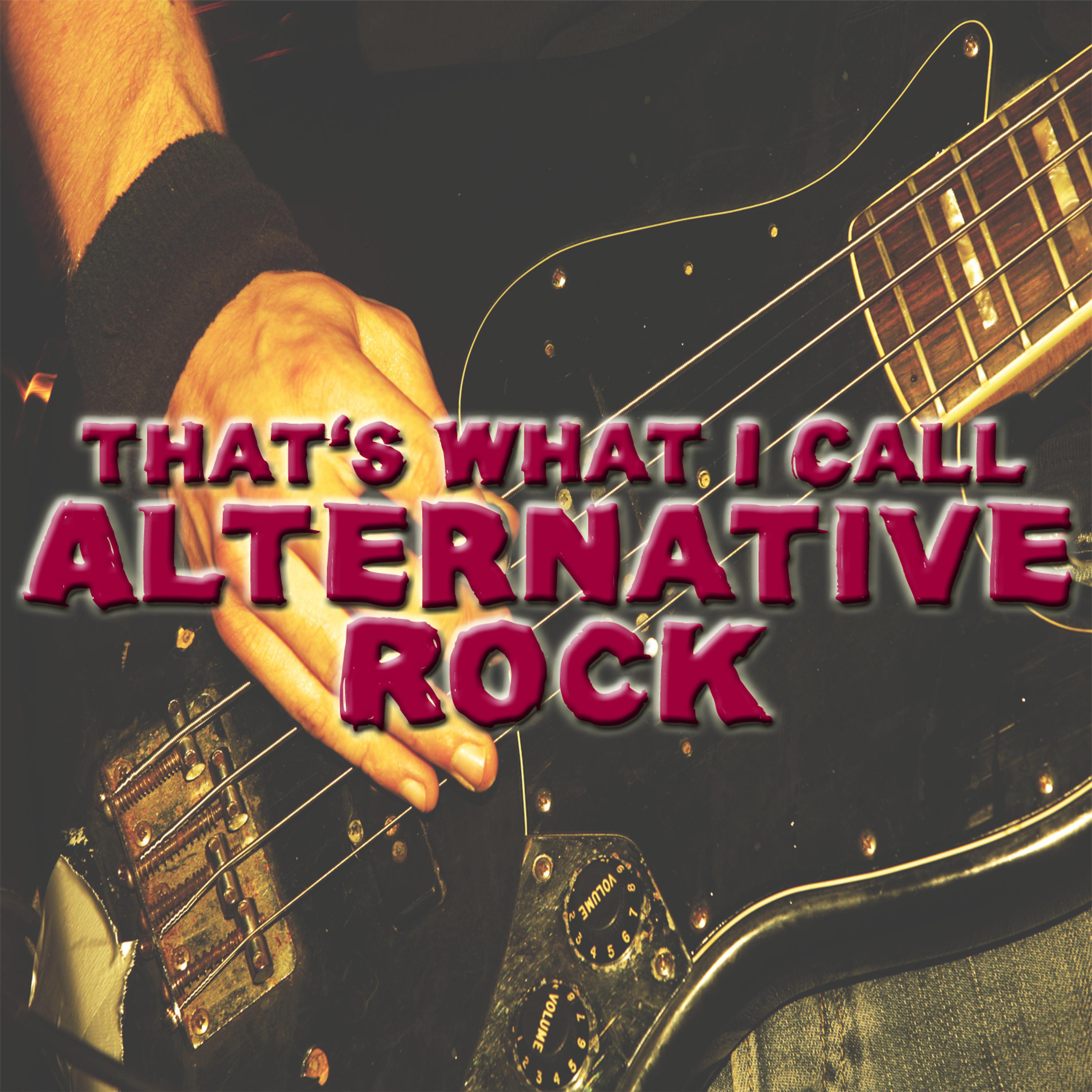 Постер альбома That's What I Call Alternative Rock