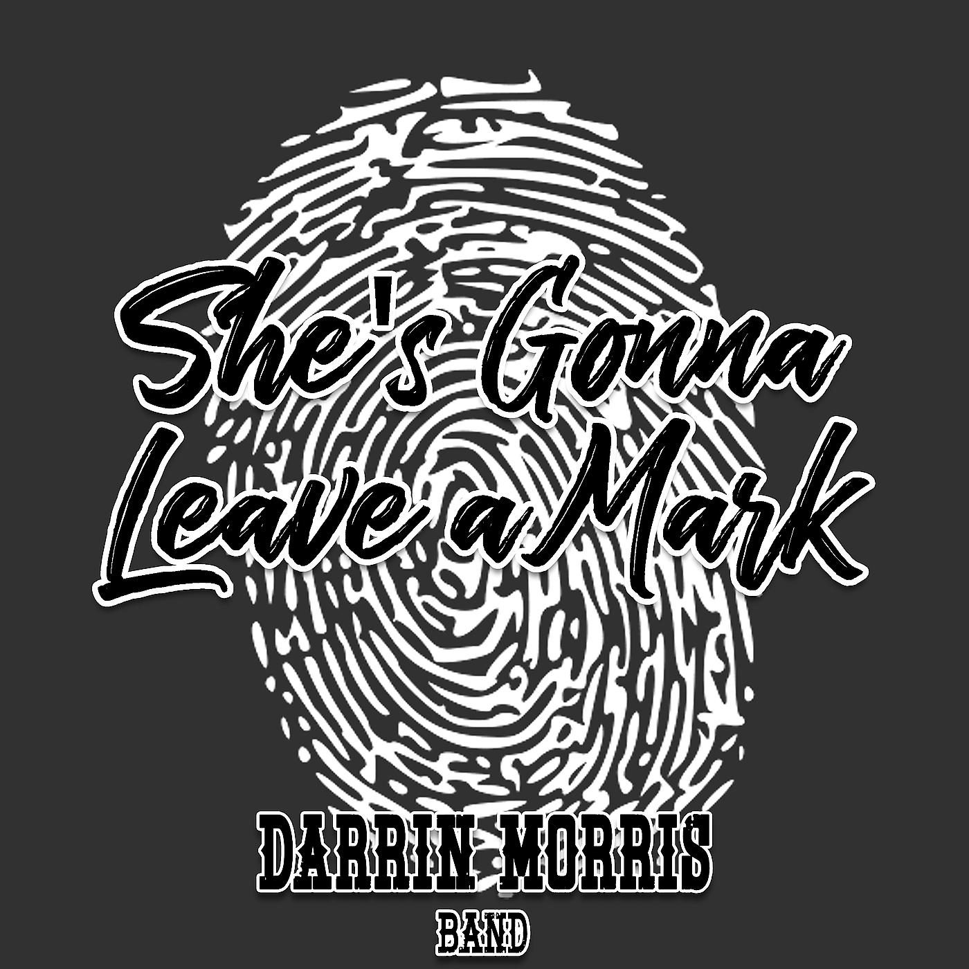 Постер альбома She’s Gonna Leave a Mark