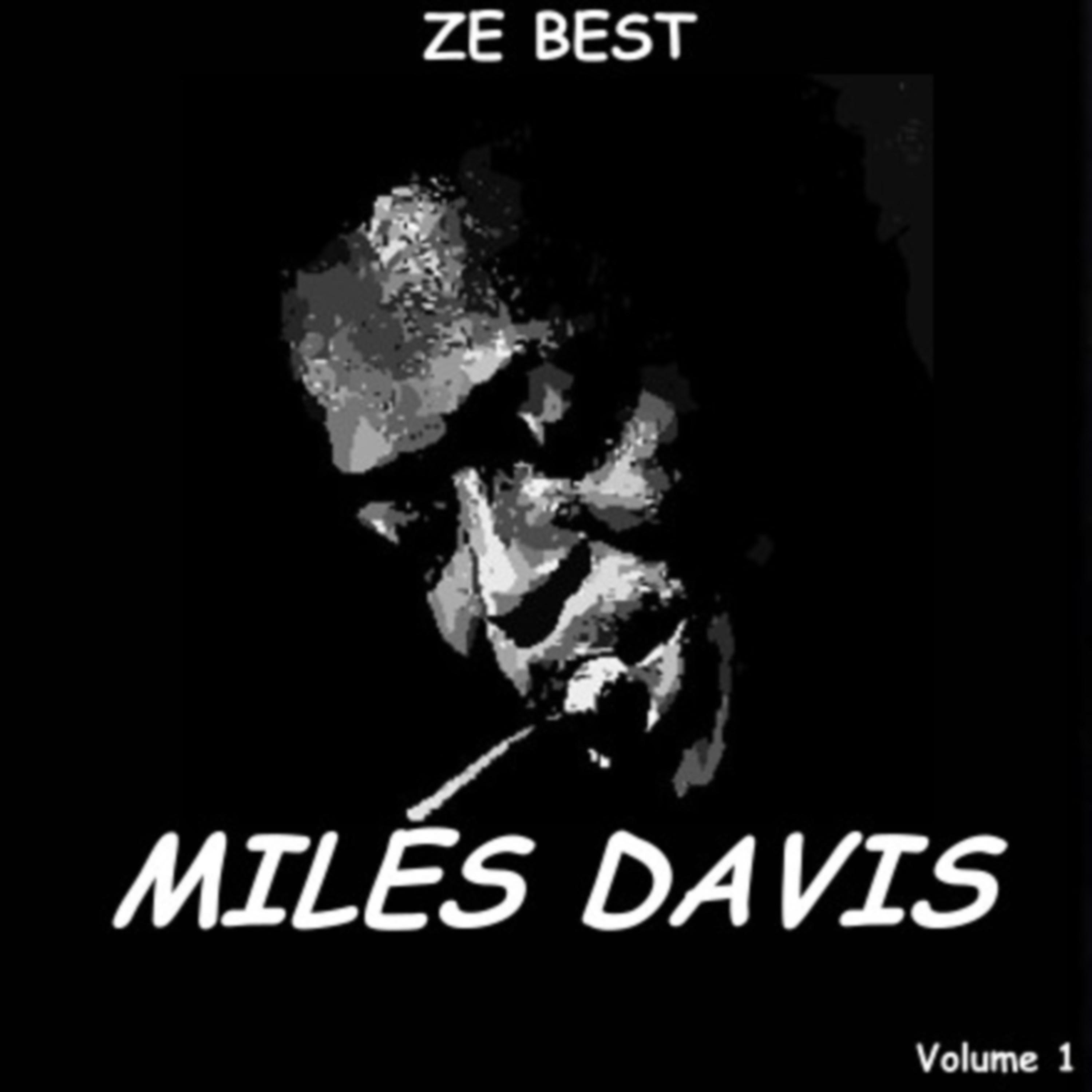 Постер альбома Ze Best - Miles Davis