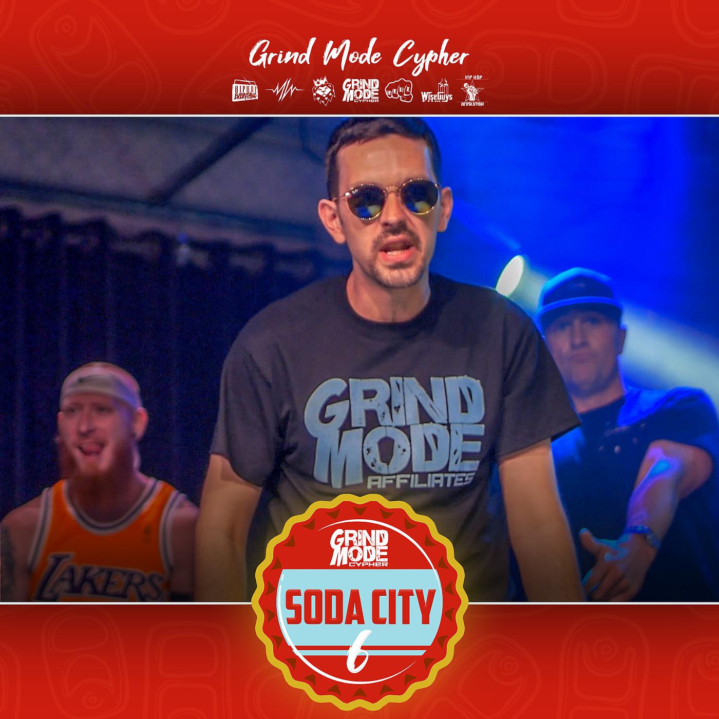 Постер альбома Grind Mode Cypher Soda City 6