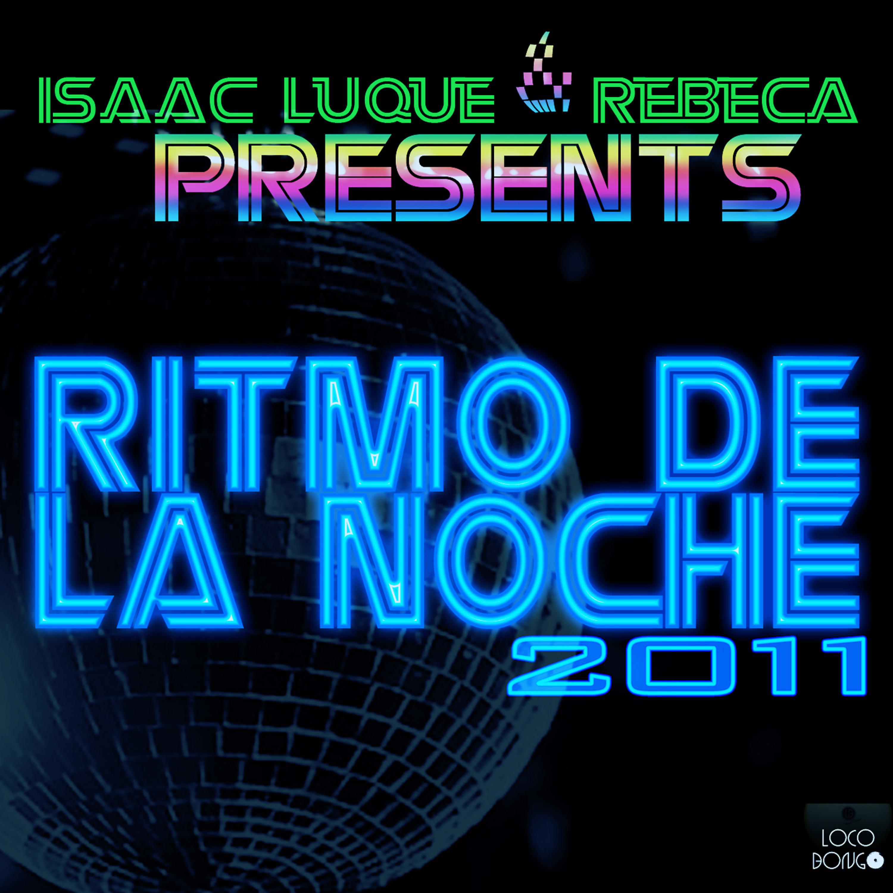 Постер альбома Ritmo de la Noche 2011 (feat. Rebeca)