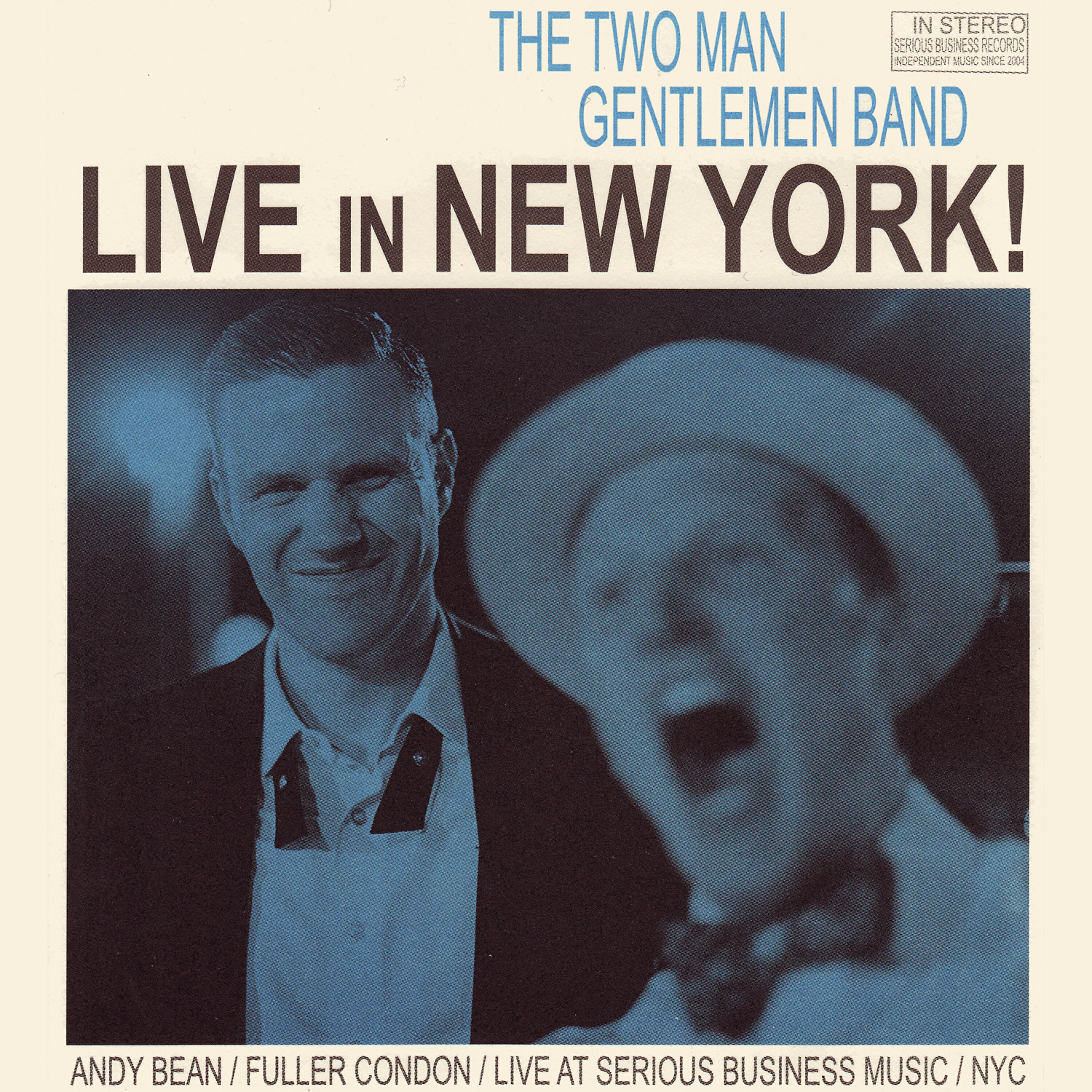 The Two Man Gentlemen Band - I Can Get Drunk and I Can Sing Songs