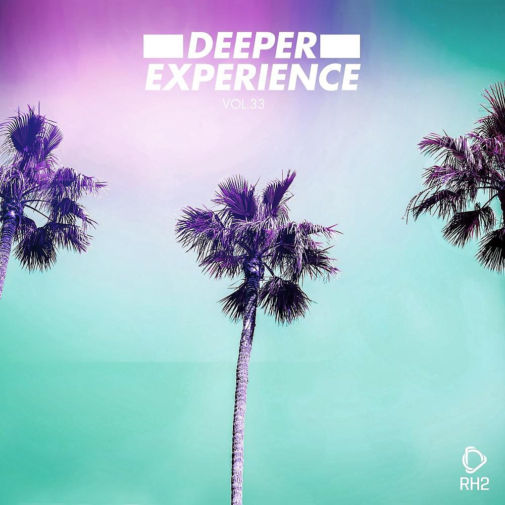 Постер альбома Deeper Experience, Vol. 33