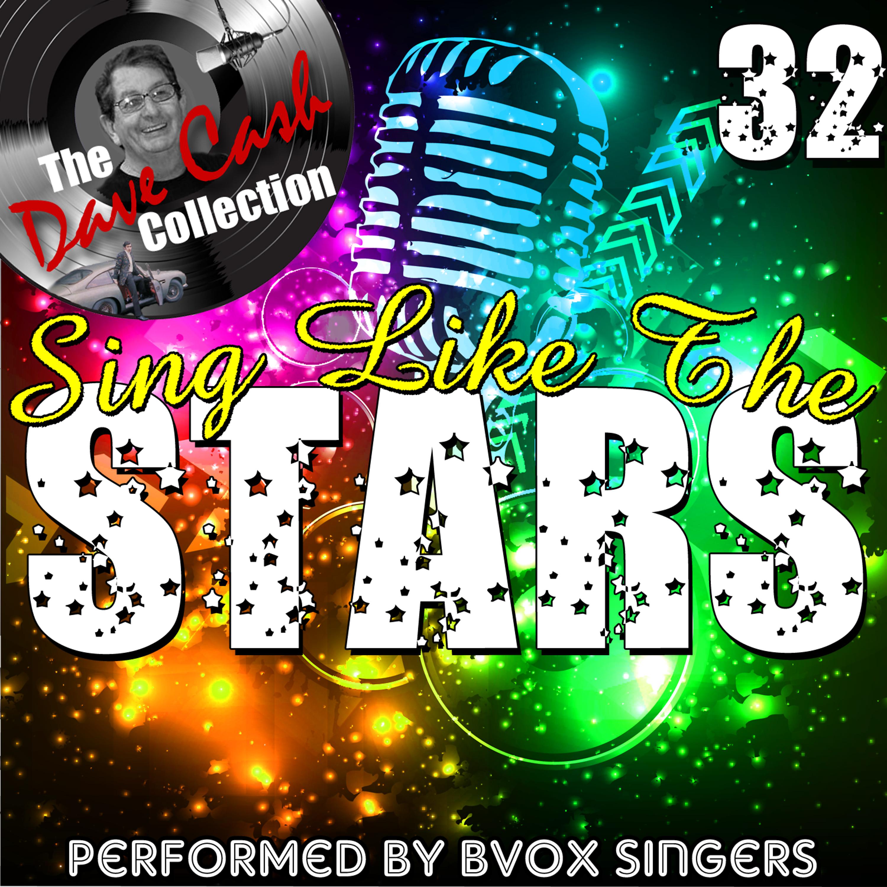 Постер альбома Sing Like The Stars 32 - [The Dave Cash Collection]