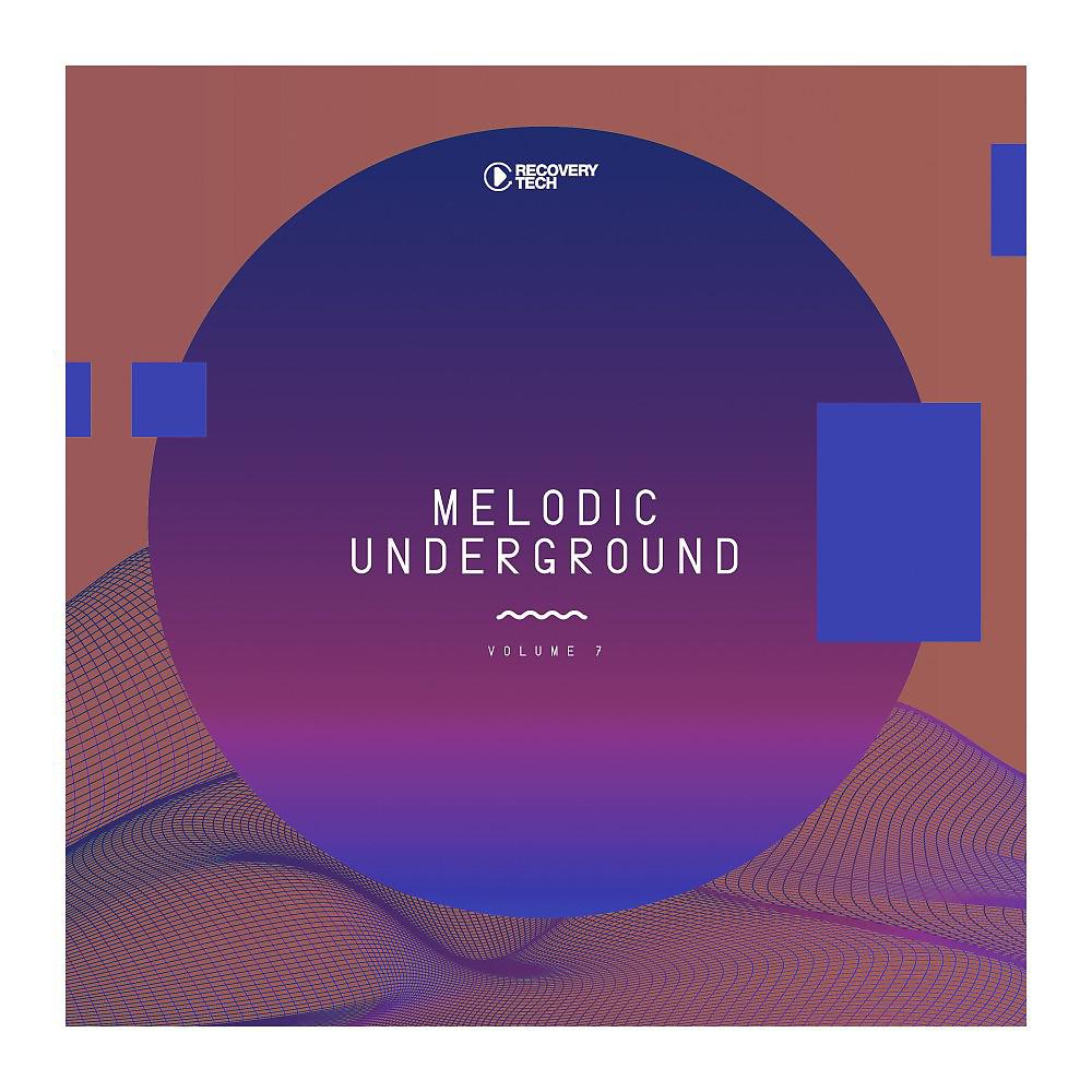 Постер альбома Melodic Underground, Vol. 7