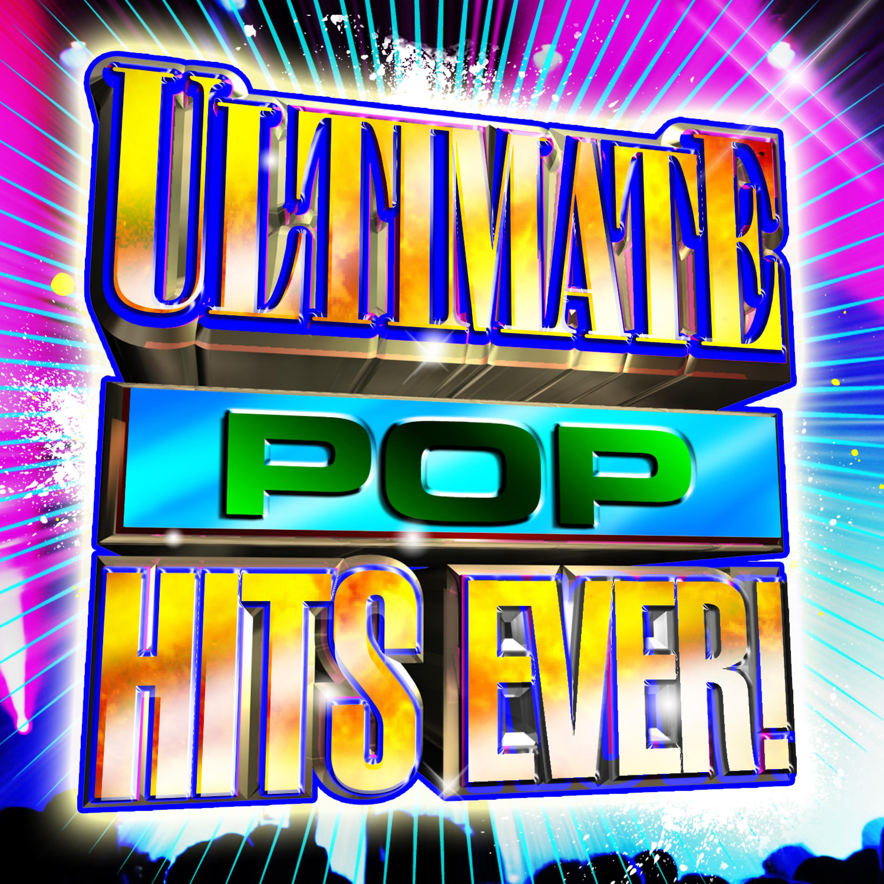 Постер альбома Ultimate Pop Hits Ever!