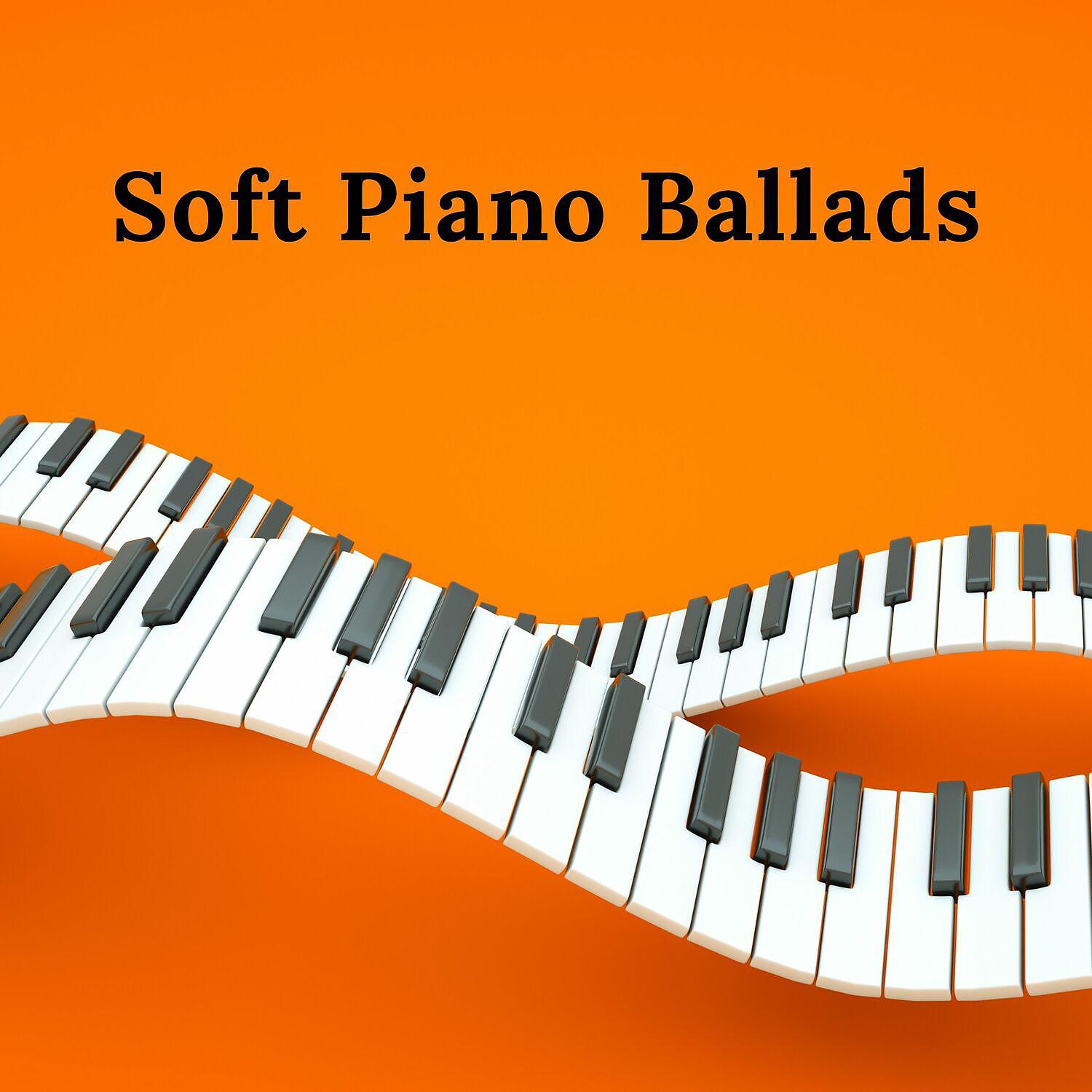 Постер альбома Soft Piano Ballads