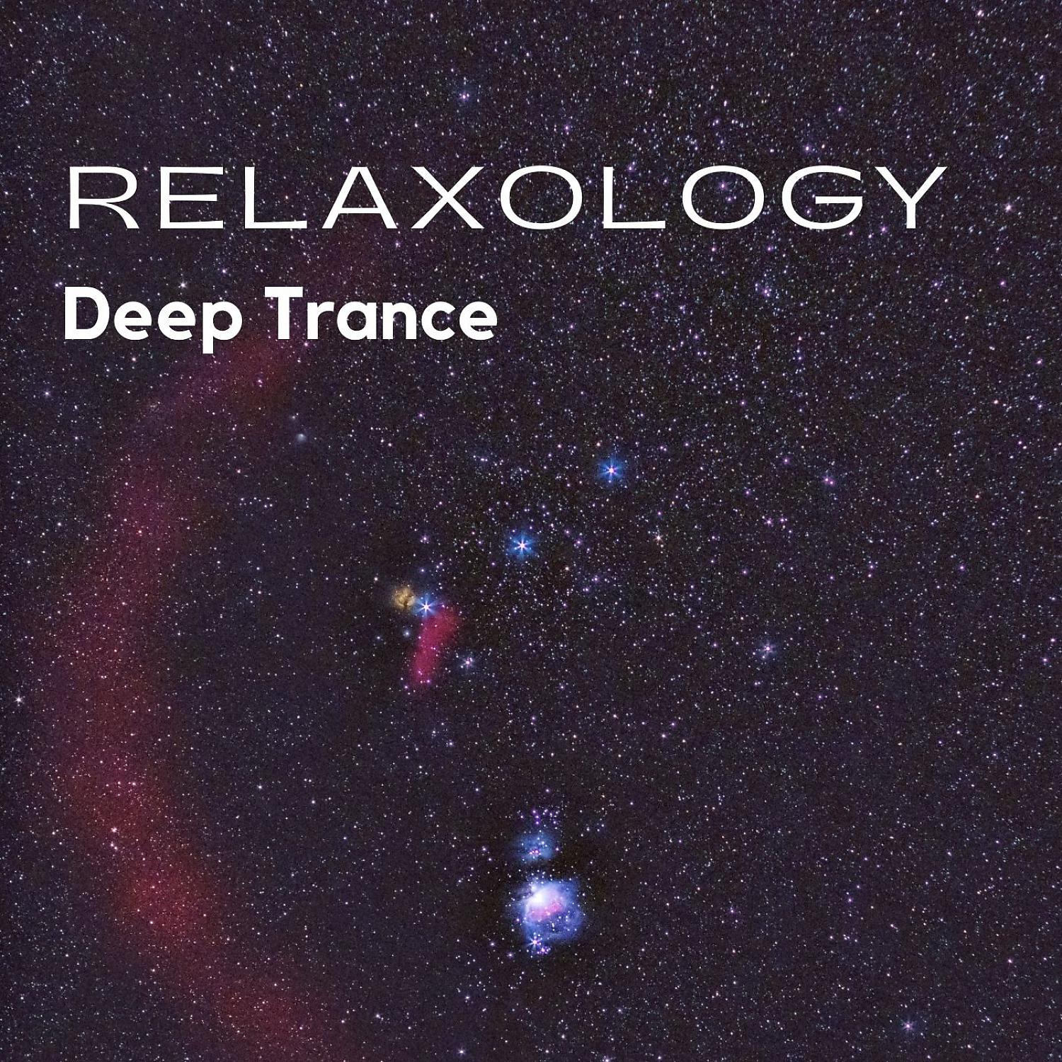 Постер альбома Relaxology: Deep Trance