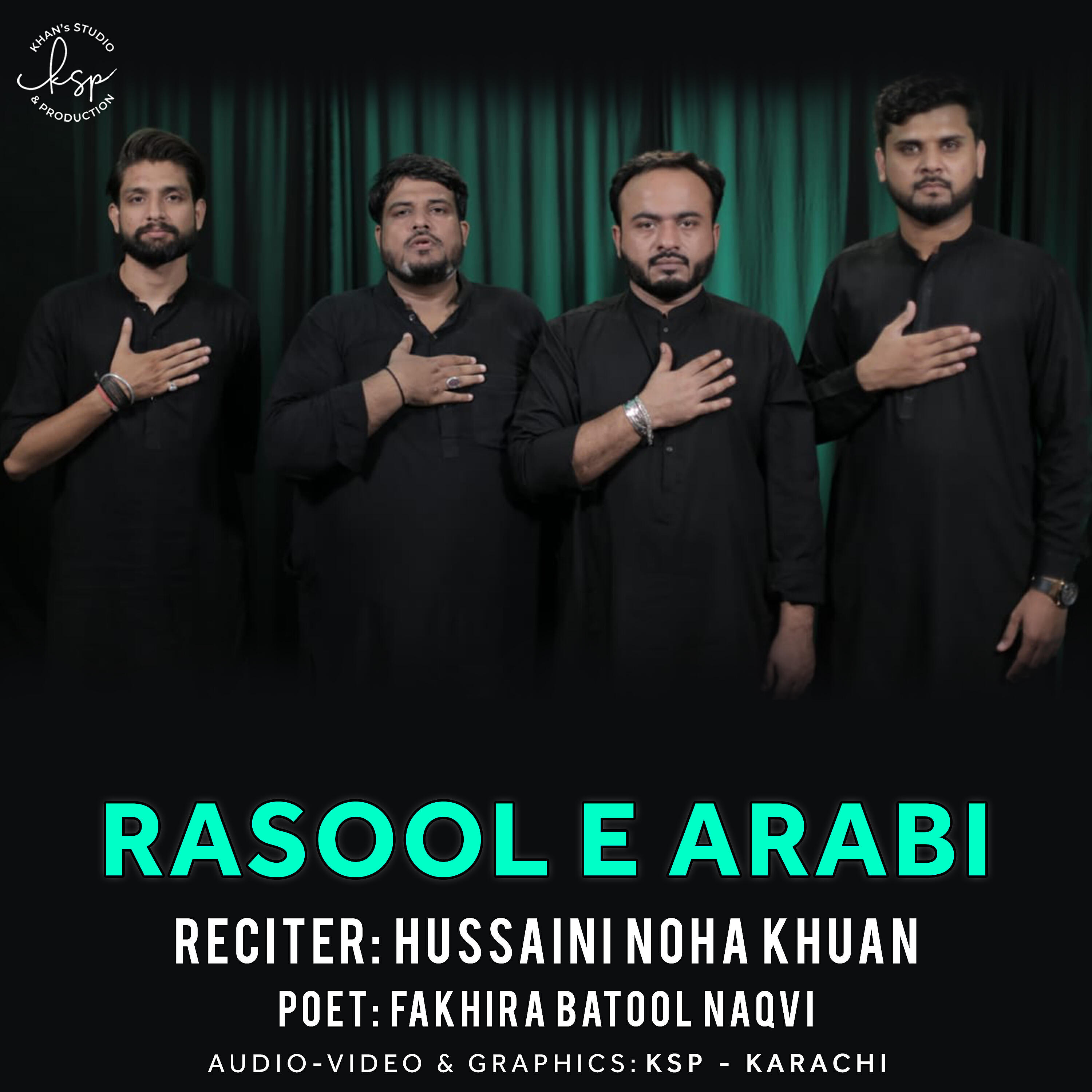 Hussaini Noha Khuan - Rasool E Arabi