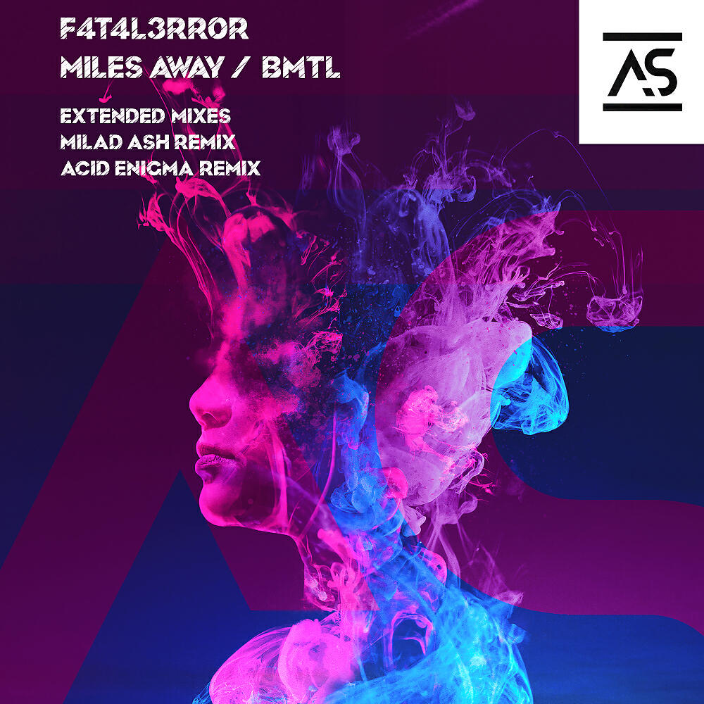 F4T4L3RR0R - Miles Away (Extended Mix)