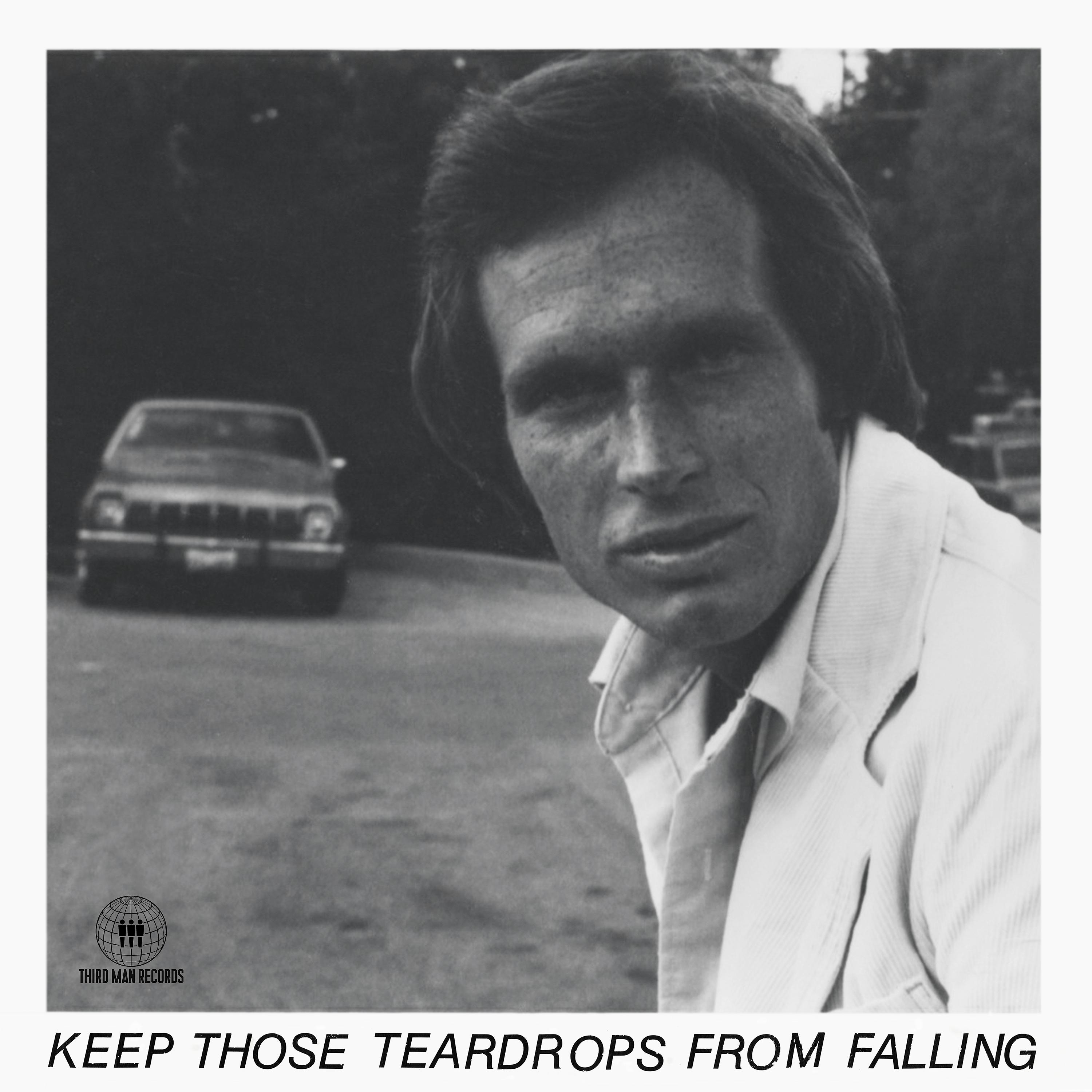 Постер альбома Keep Those Teardrops from Falling
