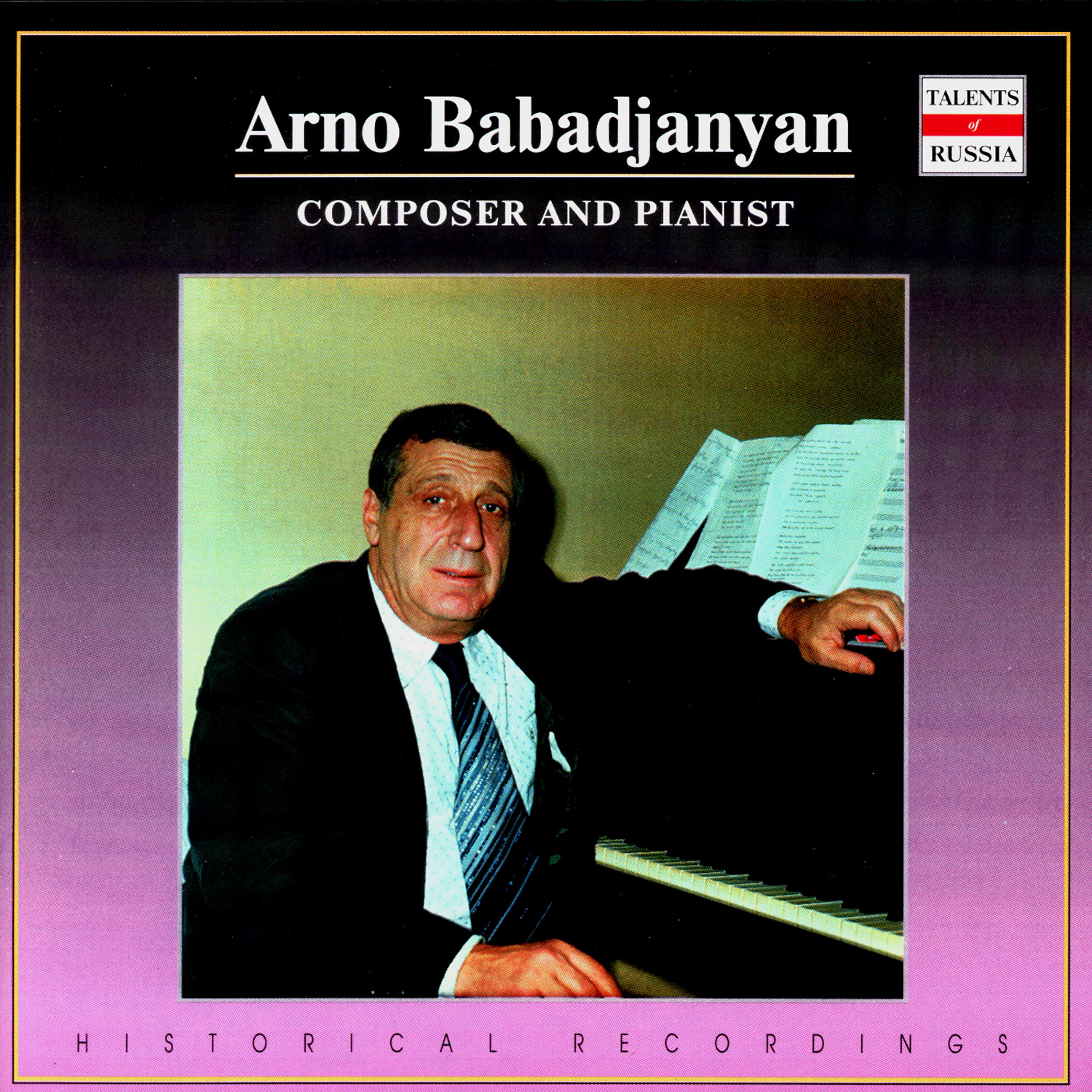 Постер альбома Composer And Pianist. Arno Babadjanian