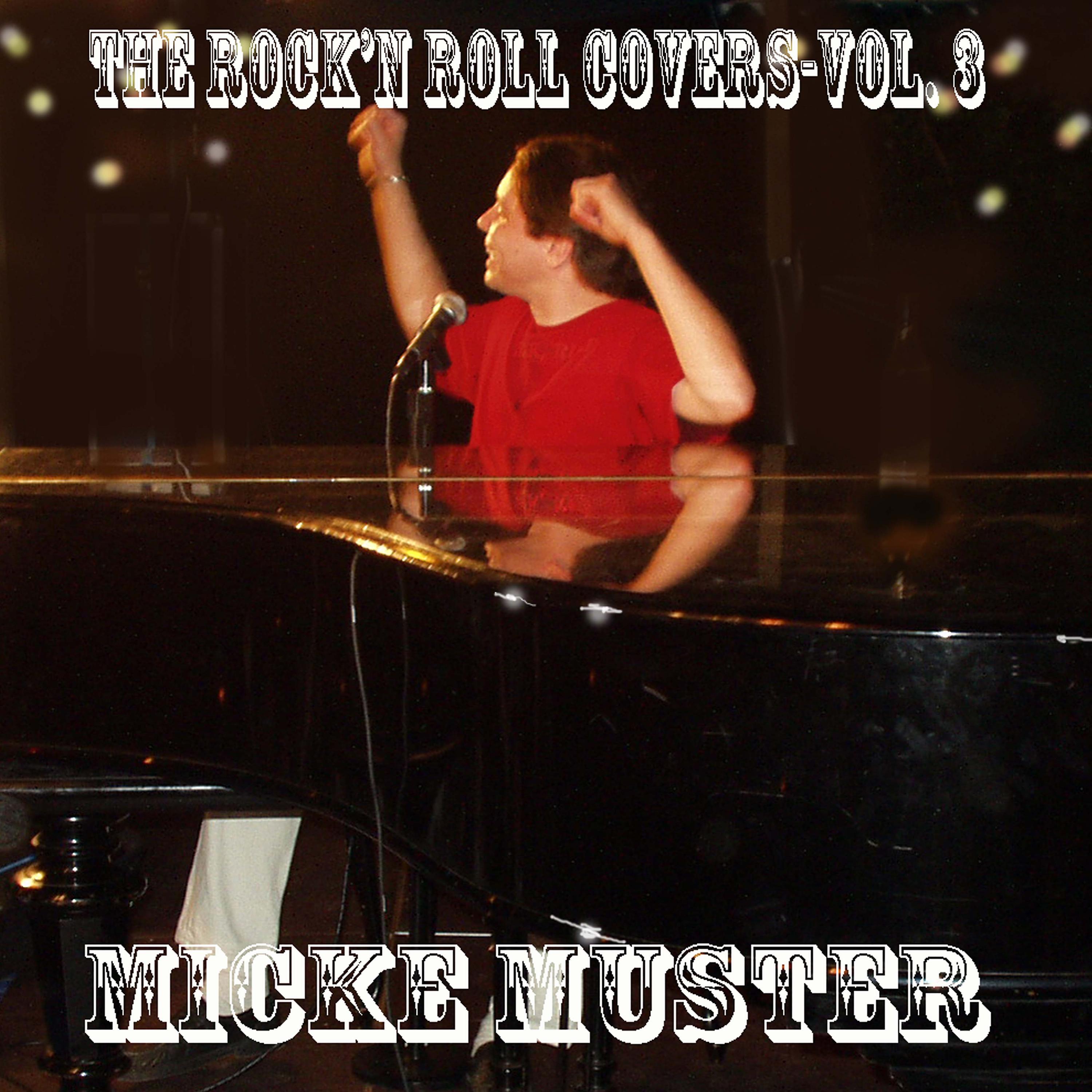 Micke Muster - Whole Lotta Shakin' Goin' On