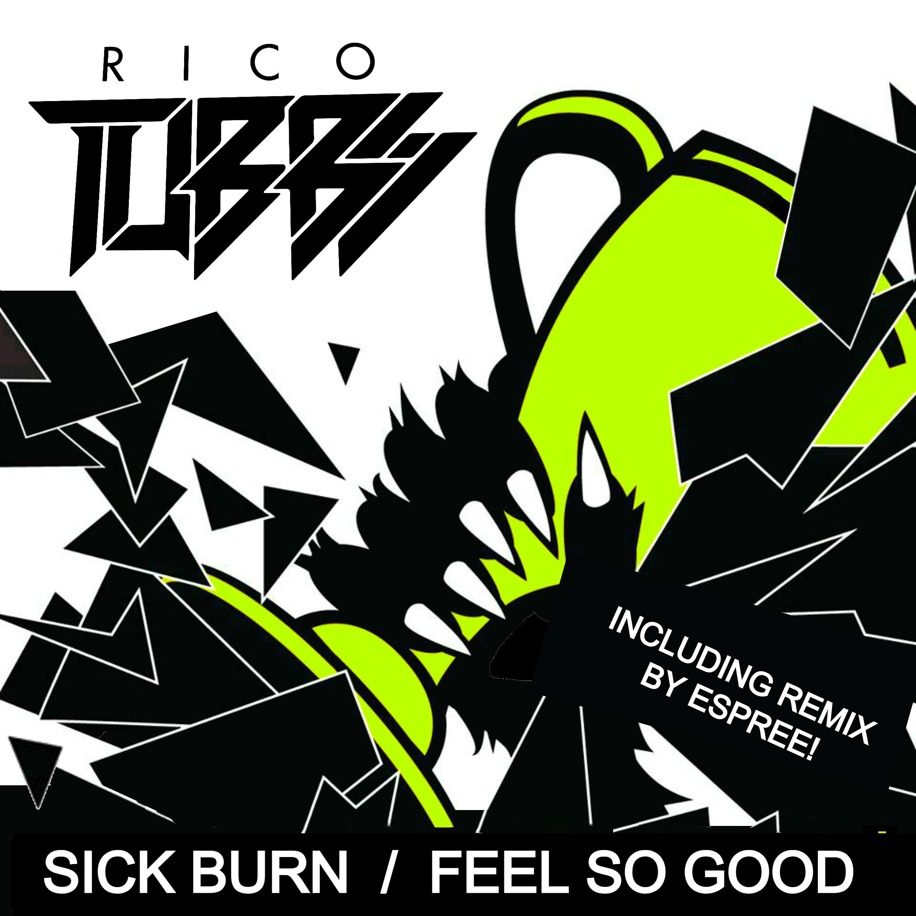 Постер альбома Sick Burn / Feels so Good