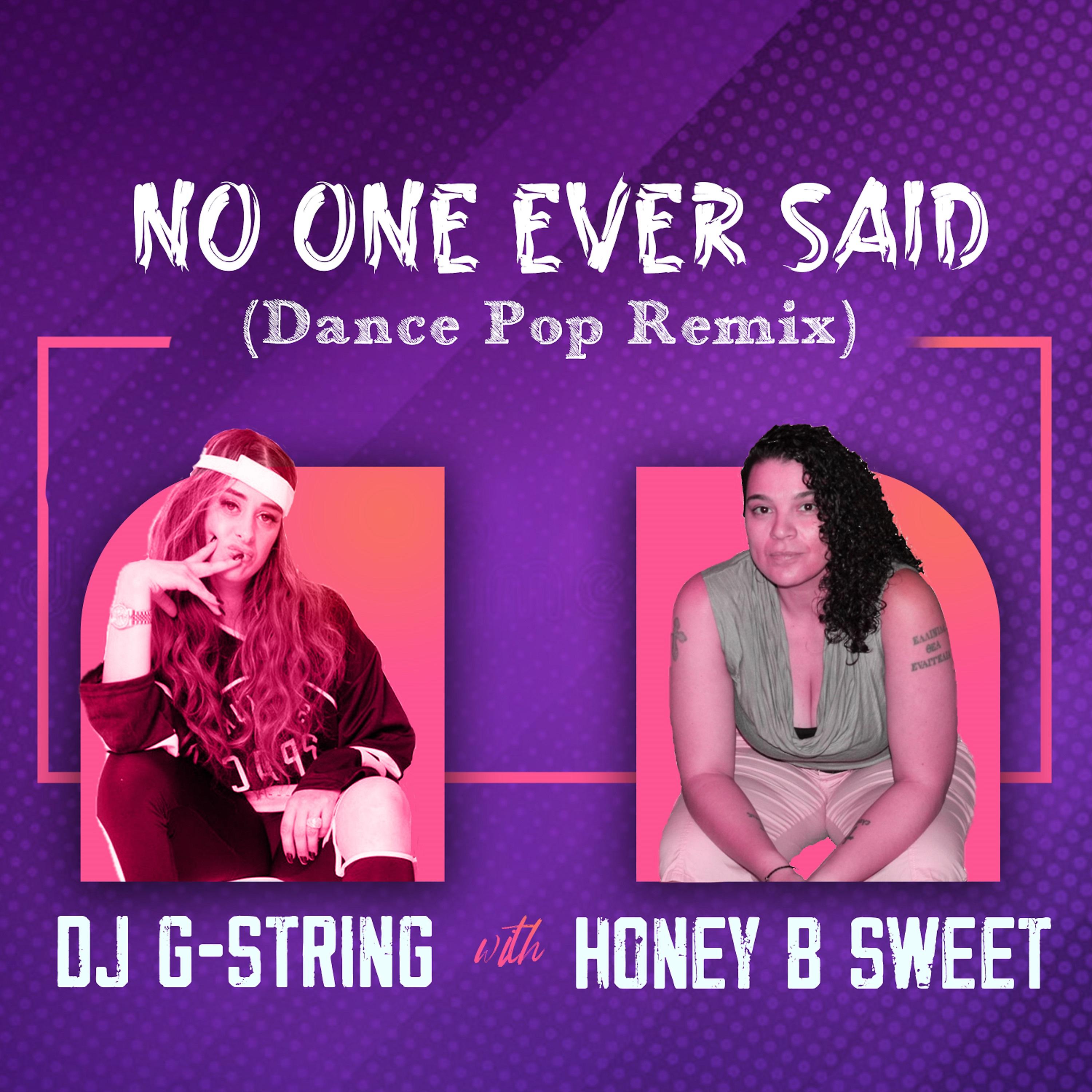 Постер альбома No One Ever Said (Dance Pop Remix)