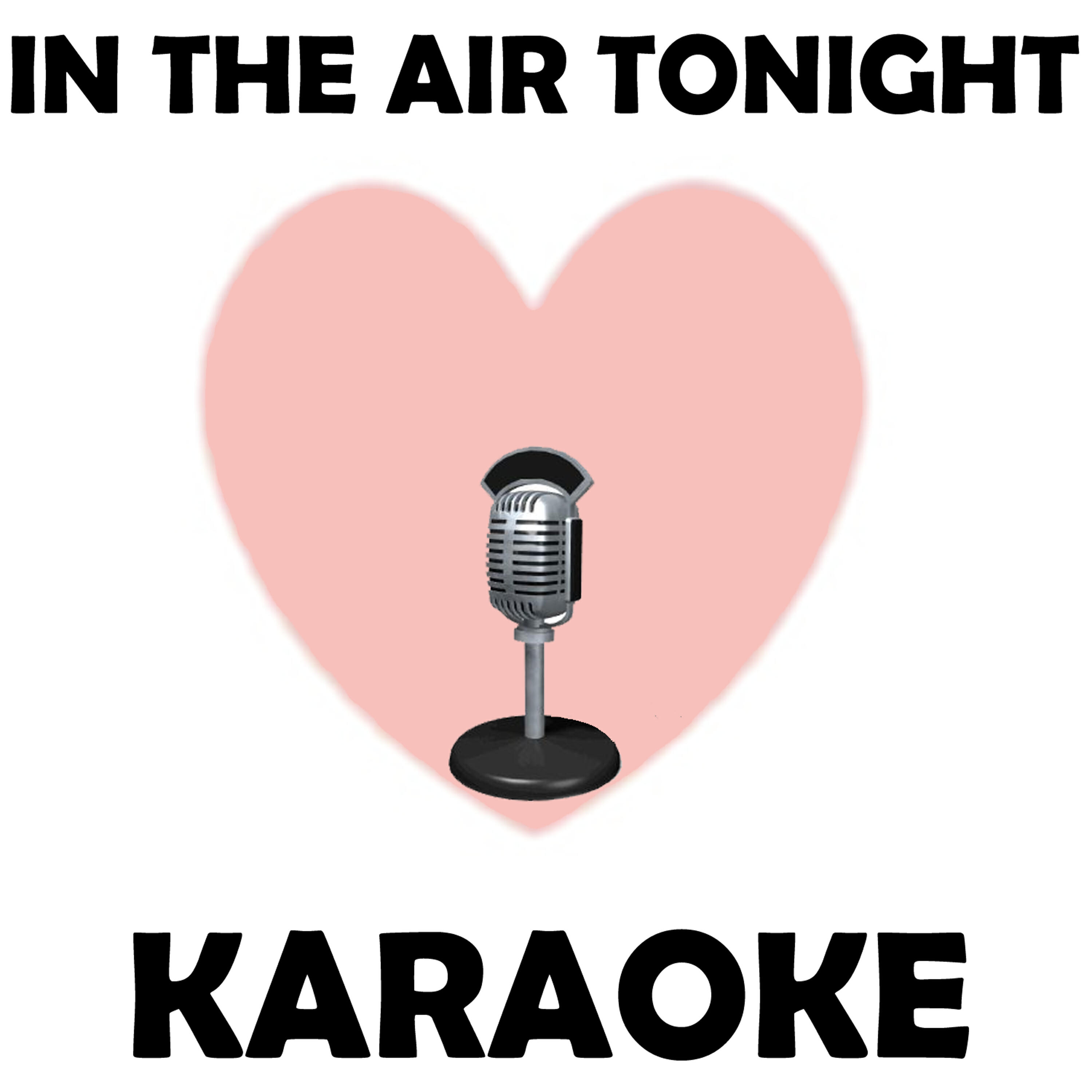 Made famous by Phil Collins - In the air tonight