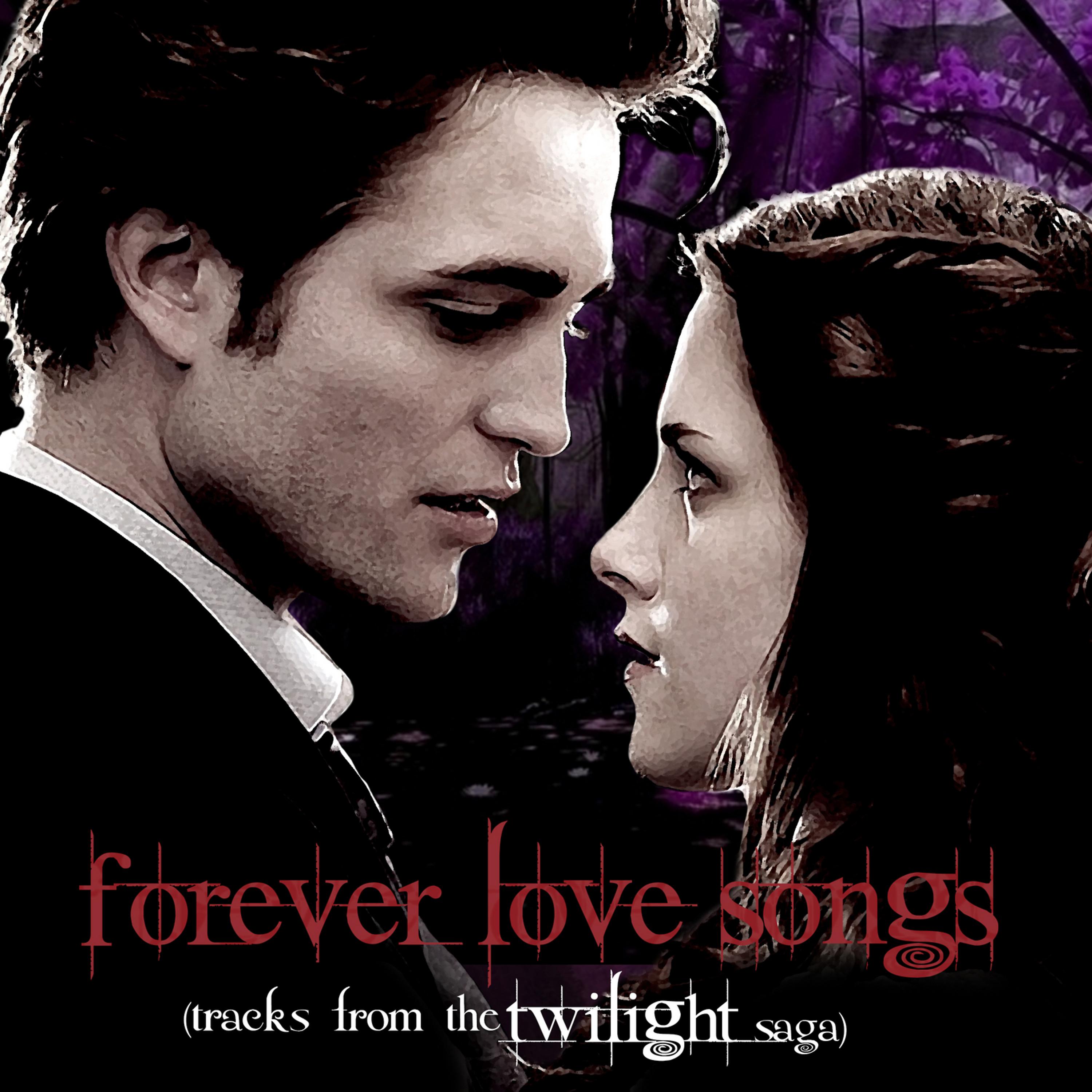 Постер альбома Forever Love Songs Tracks from the Twilight Saga