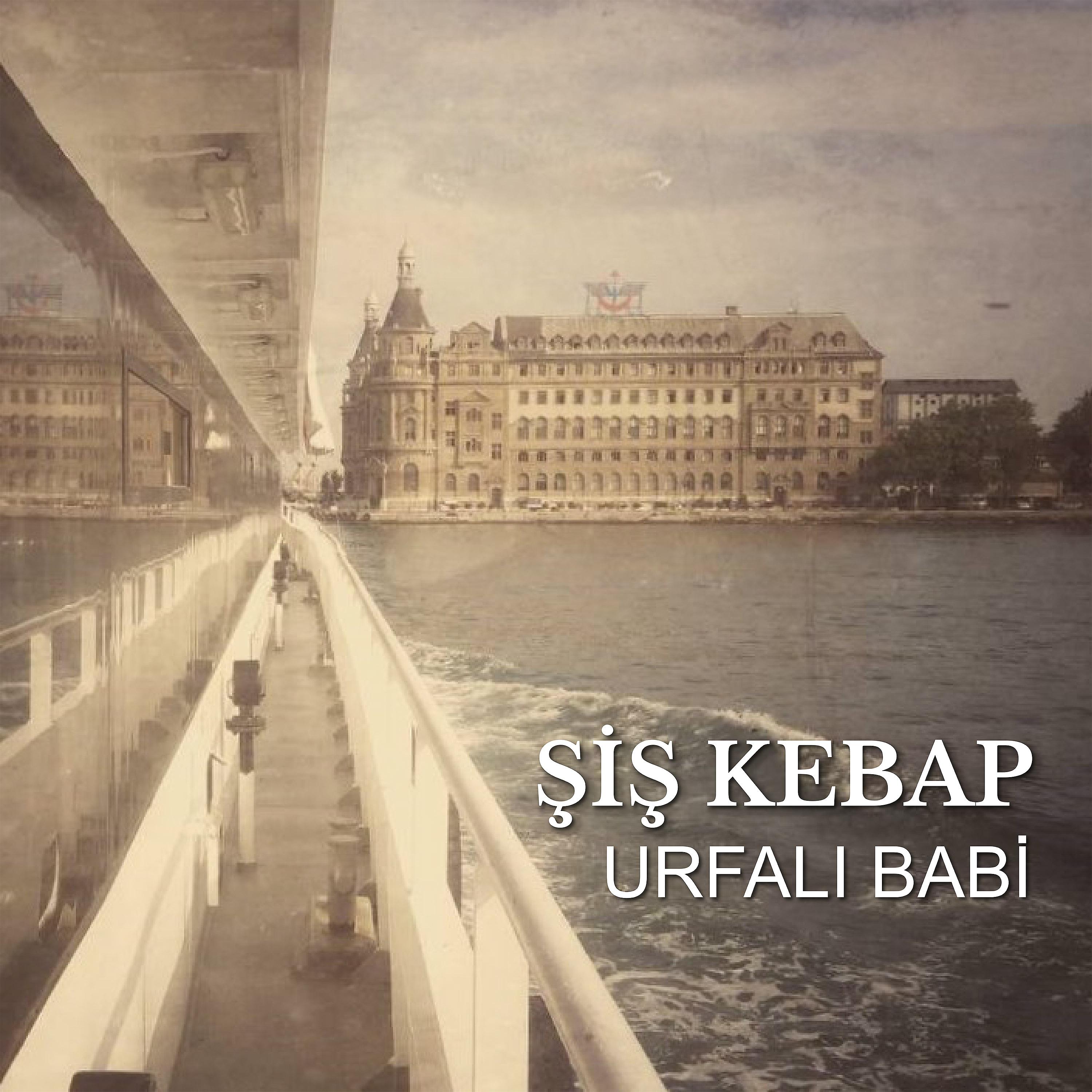 Постер альбома Şiş Kebap
