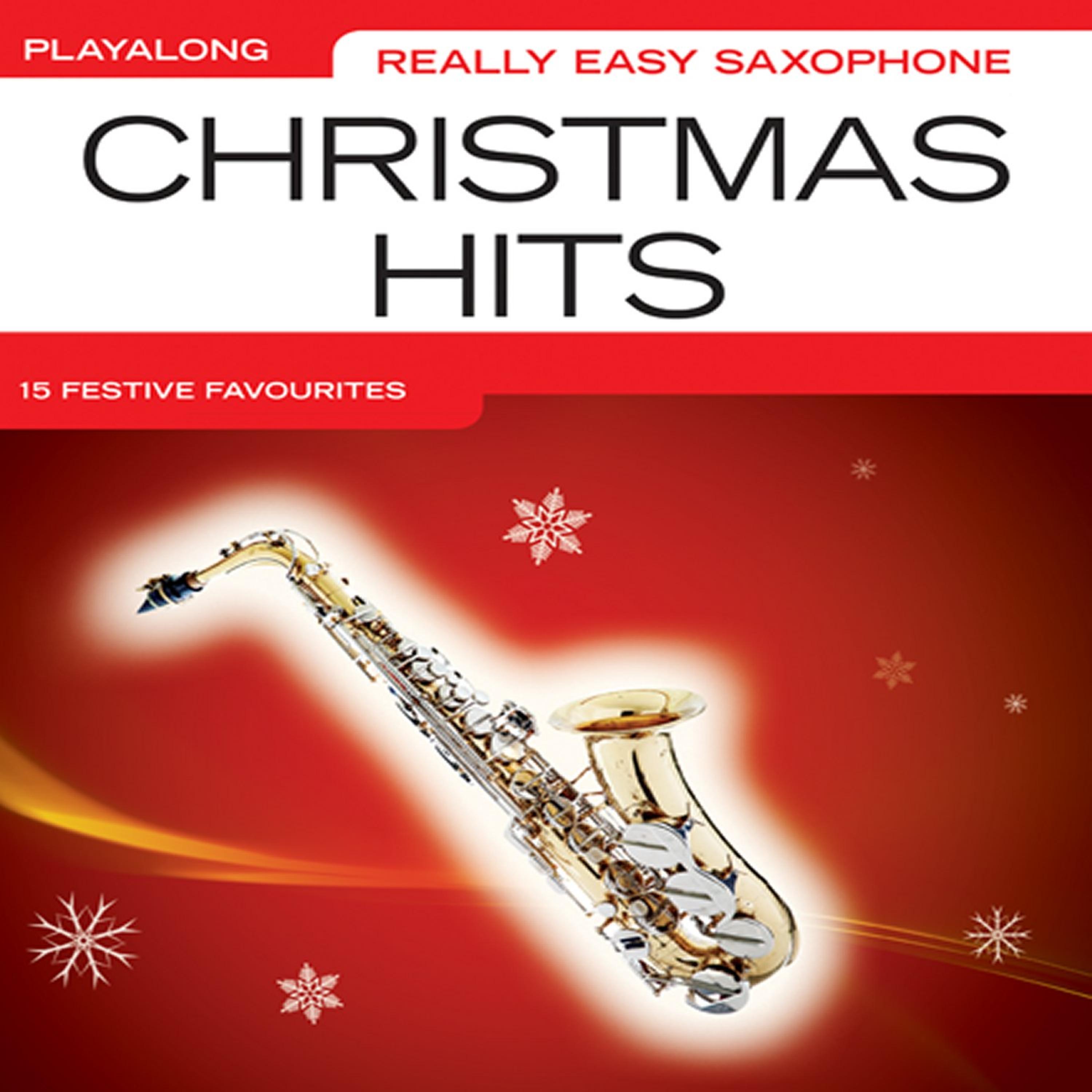 Постер альбома Really Easy Saxophone Christmas Hits