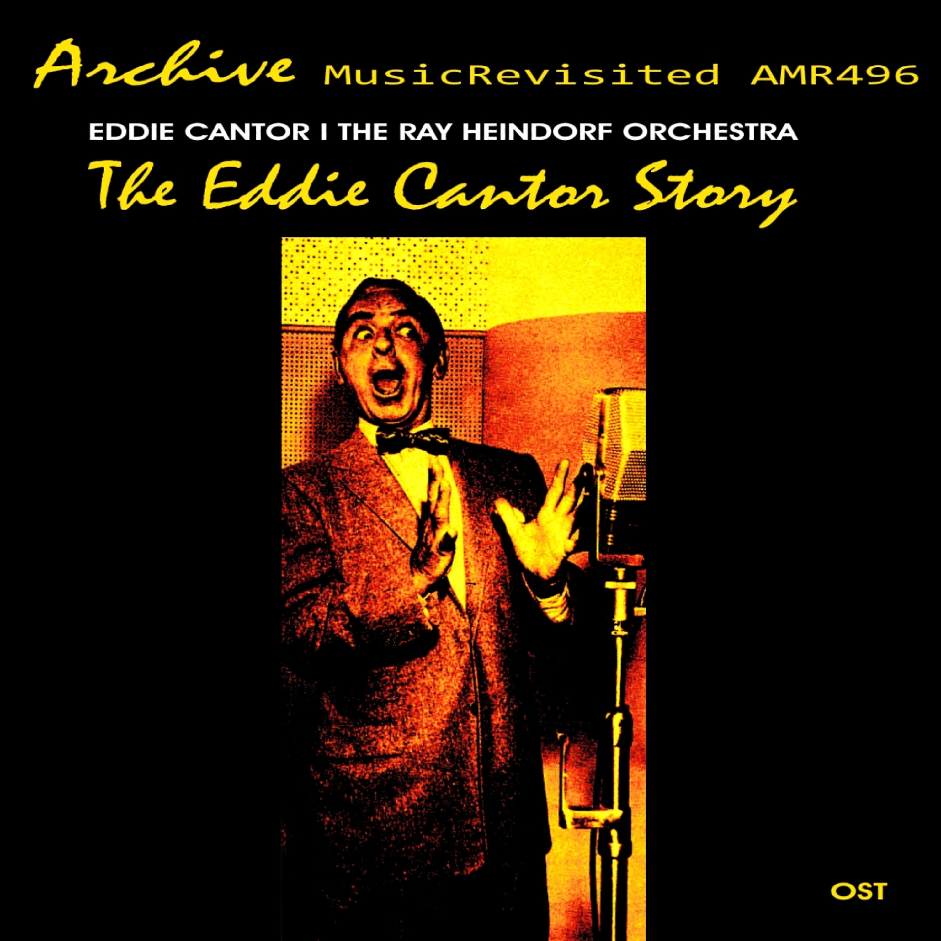 Eddie Cantor - Pretty Baby - You Must Have Been a Beautiful Baby - Yes Sir That's My Baby