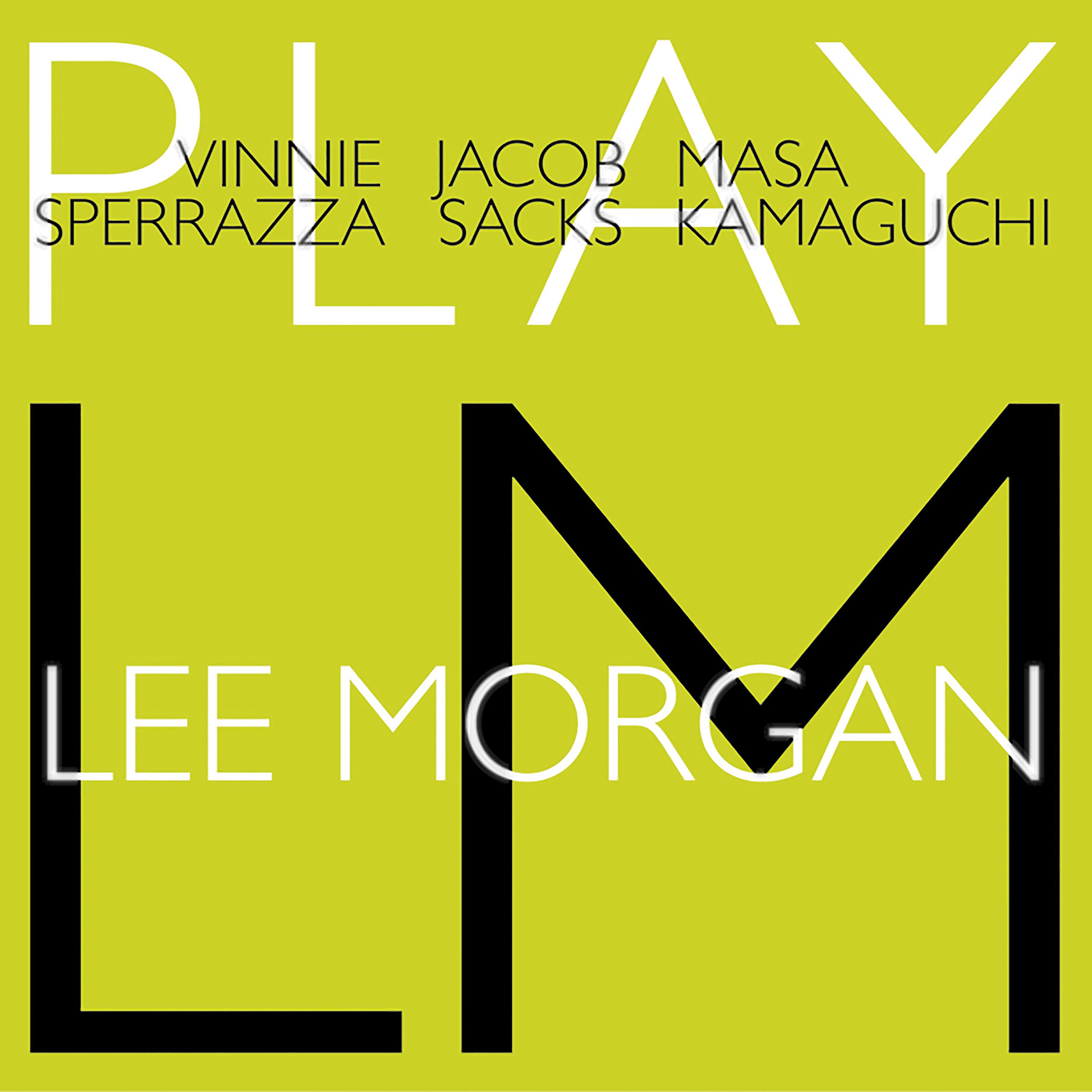 Постер альбома Play Lee Morgan