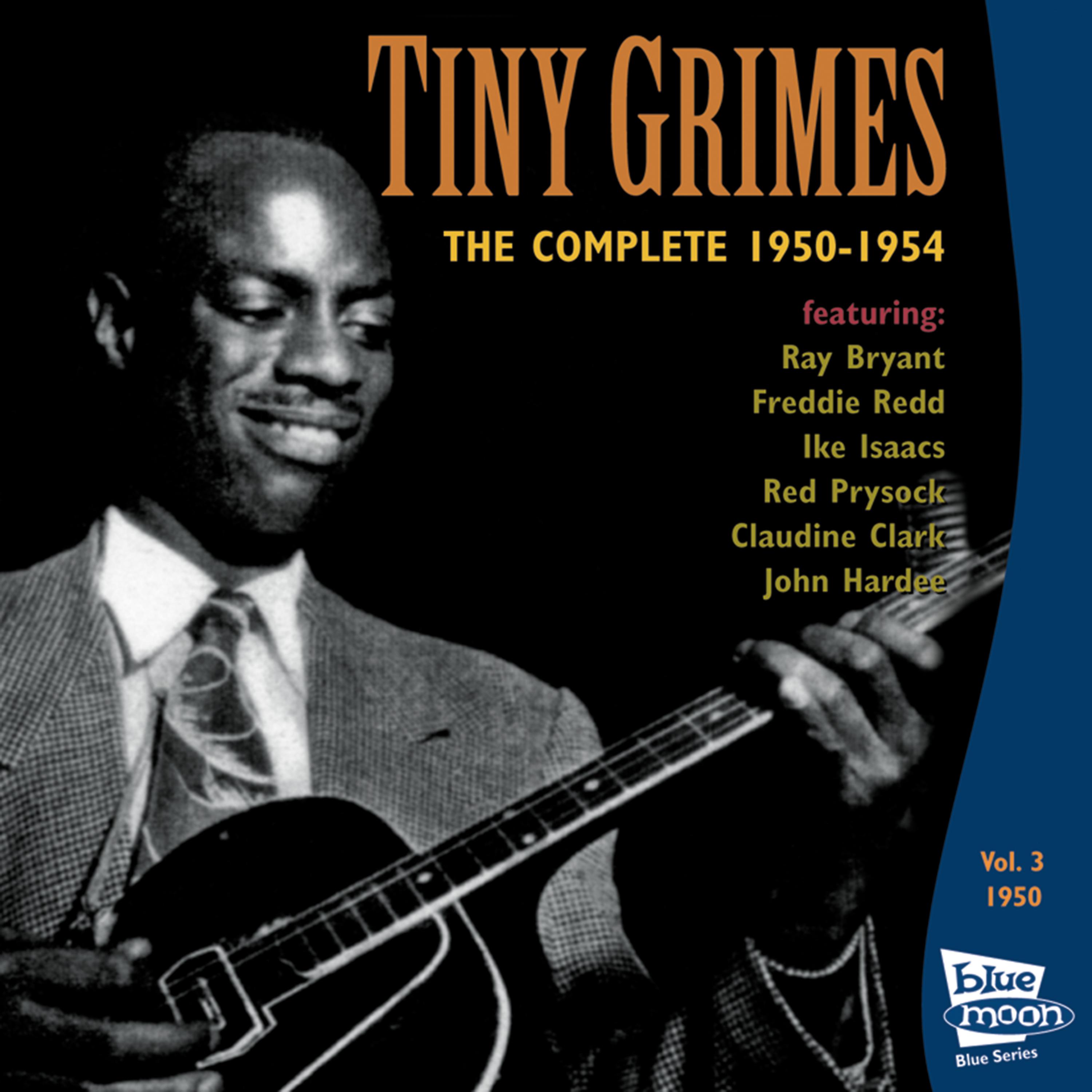 Постер альбома The Complete Tiny Grimes 1950-1954 - Vol.3