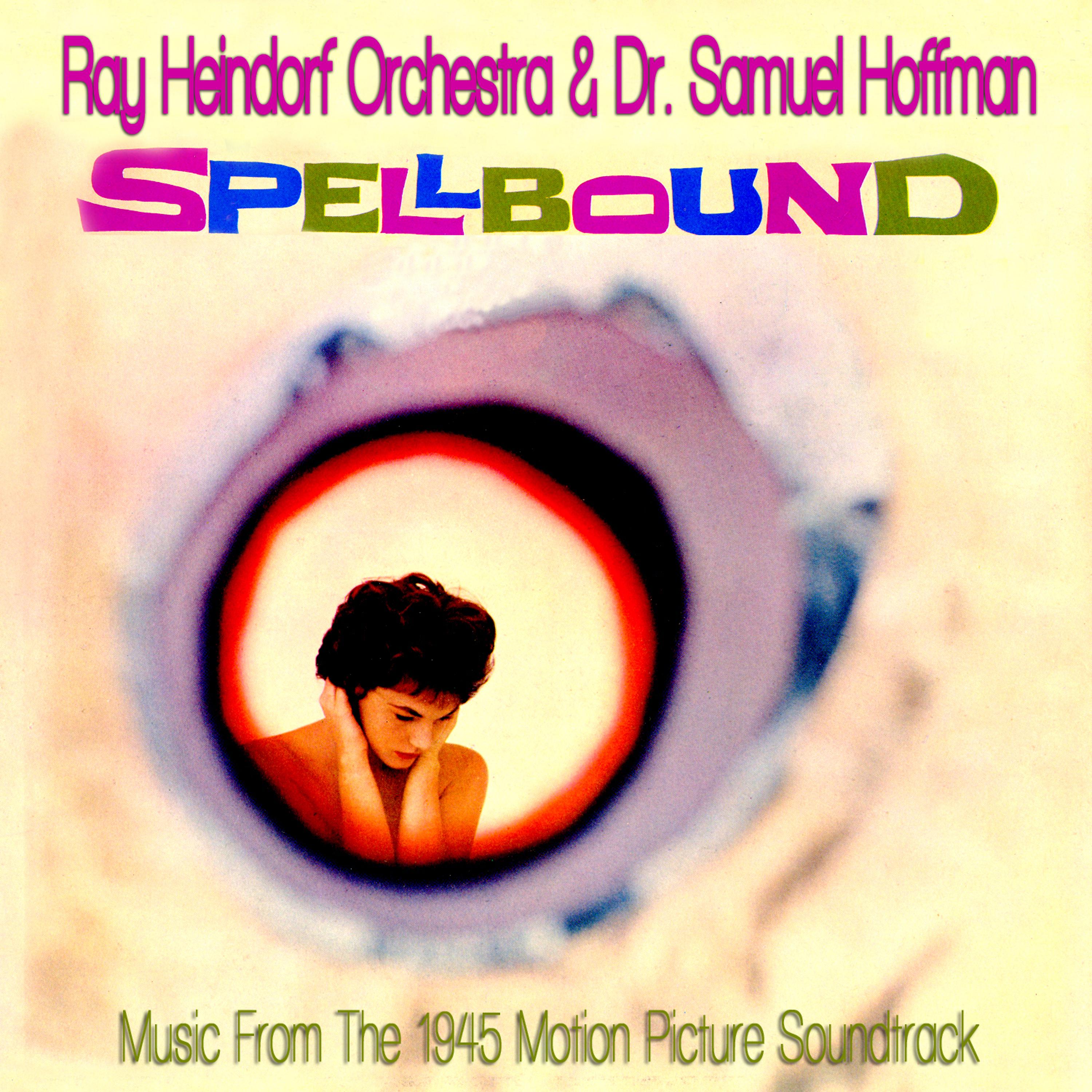 Постер альбома Spellbound (Music From The 1945 Motion Picture Soundtrack)