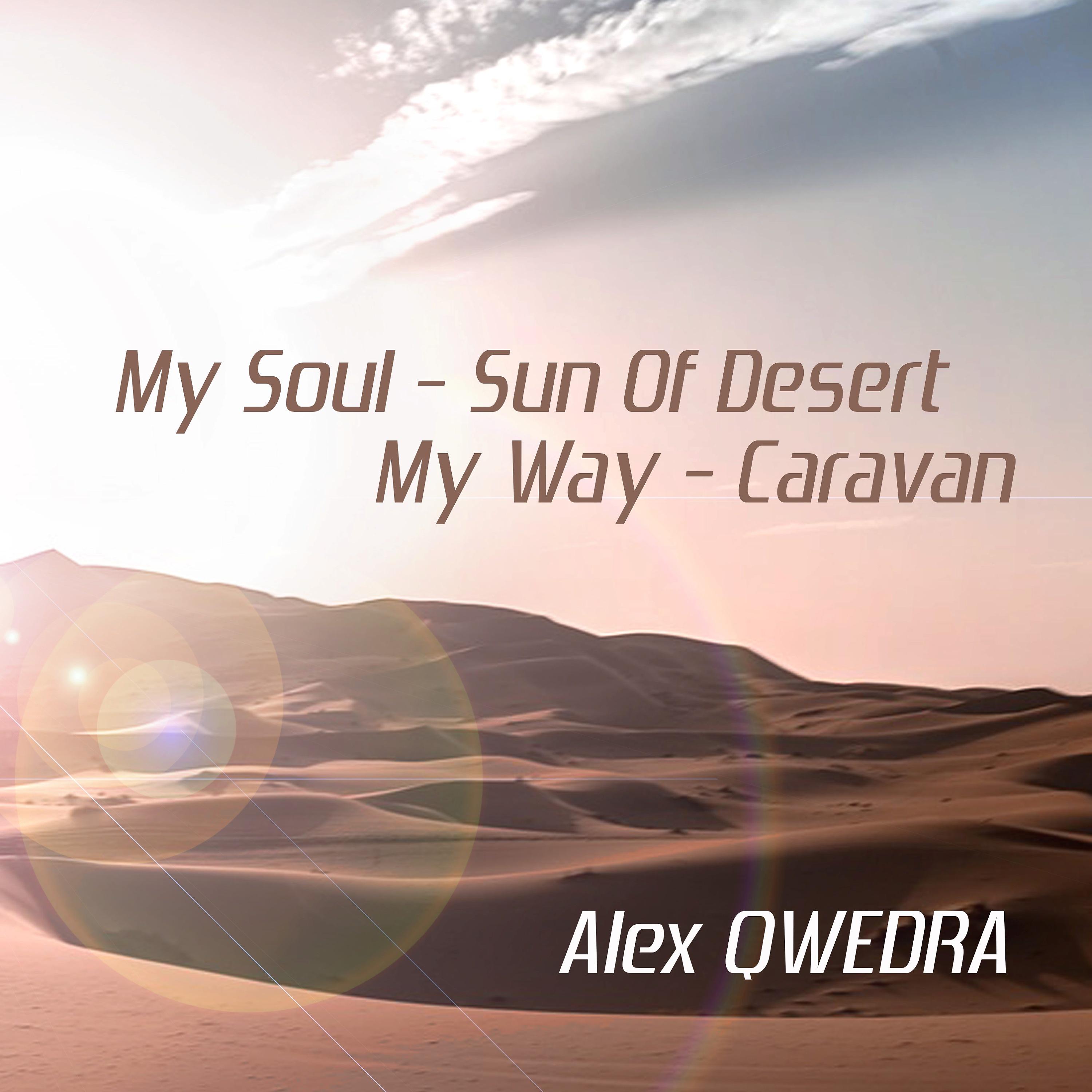 Постер альбома My Soul-Sun Of Desert My Way-Caravan