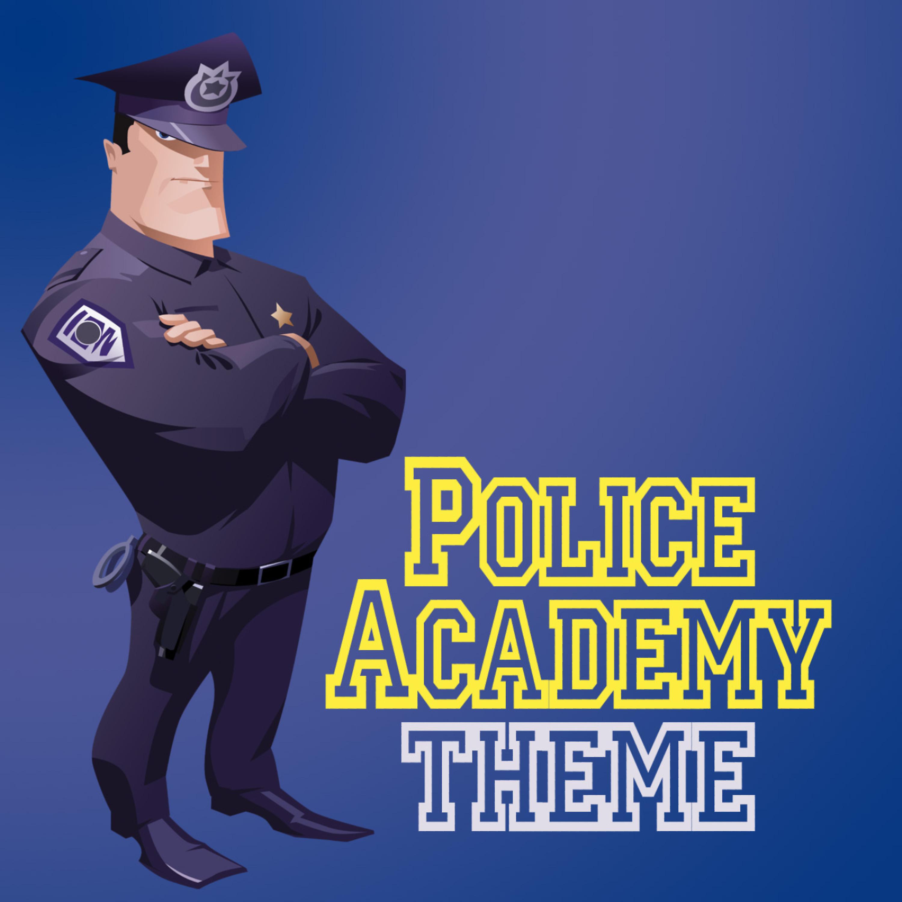 Постер альбома Police Academy Theme