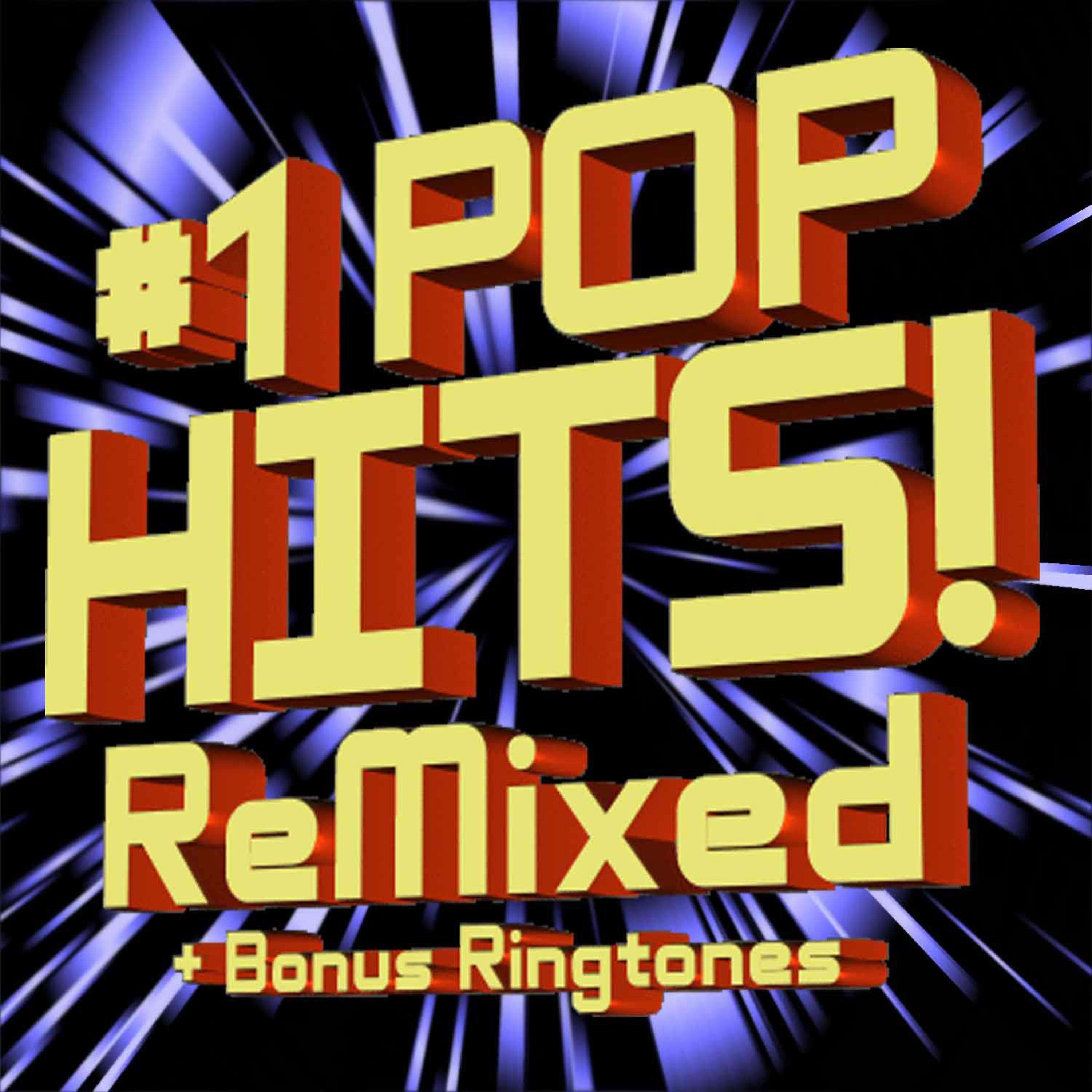 Постер альбома #1 Pop Hits (Remixed) + Bonus Ringtones