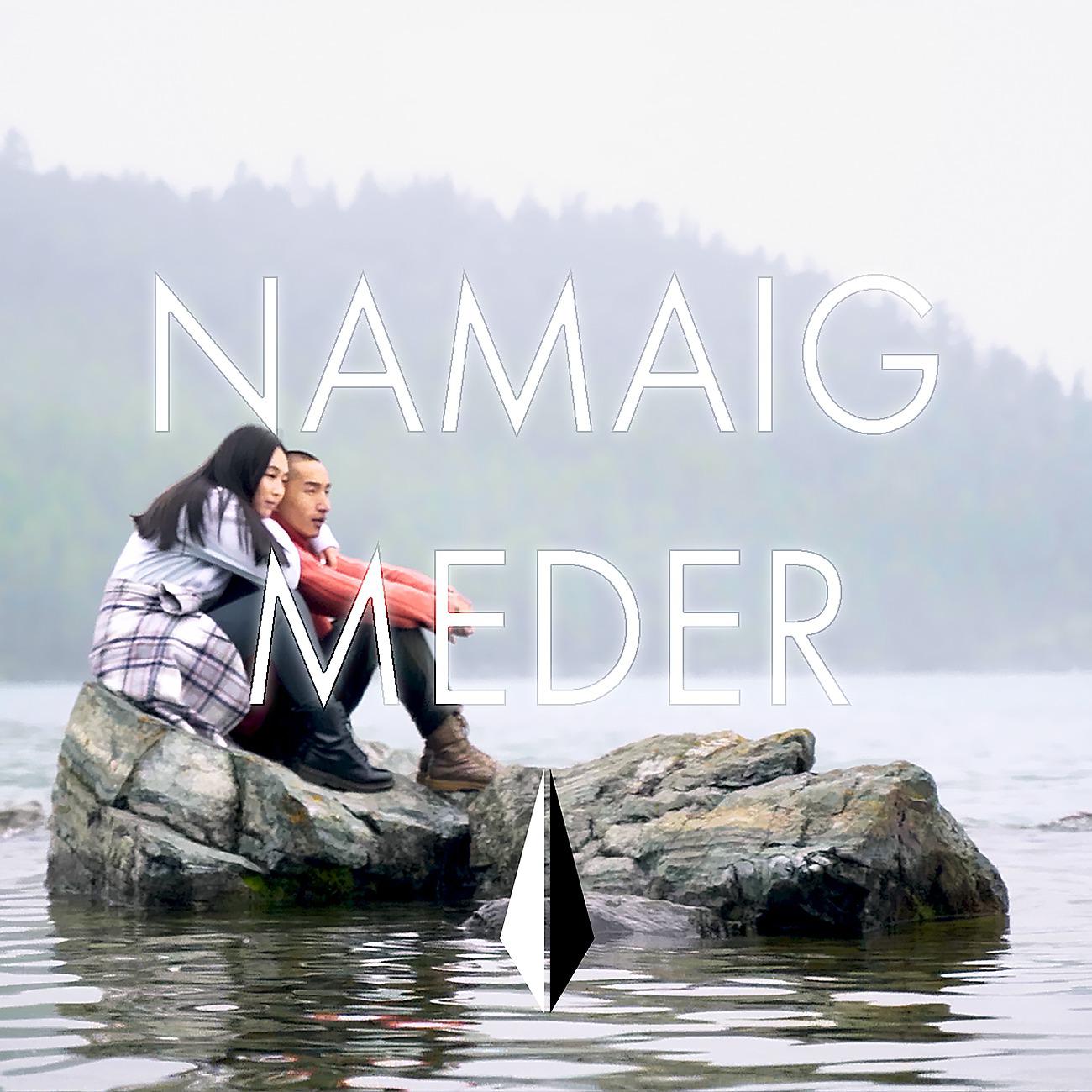 Постер альбома Namaig Meder
