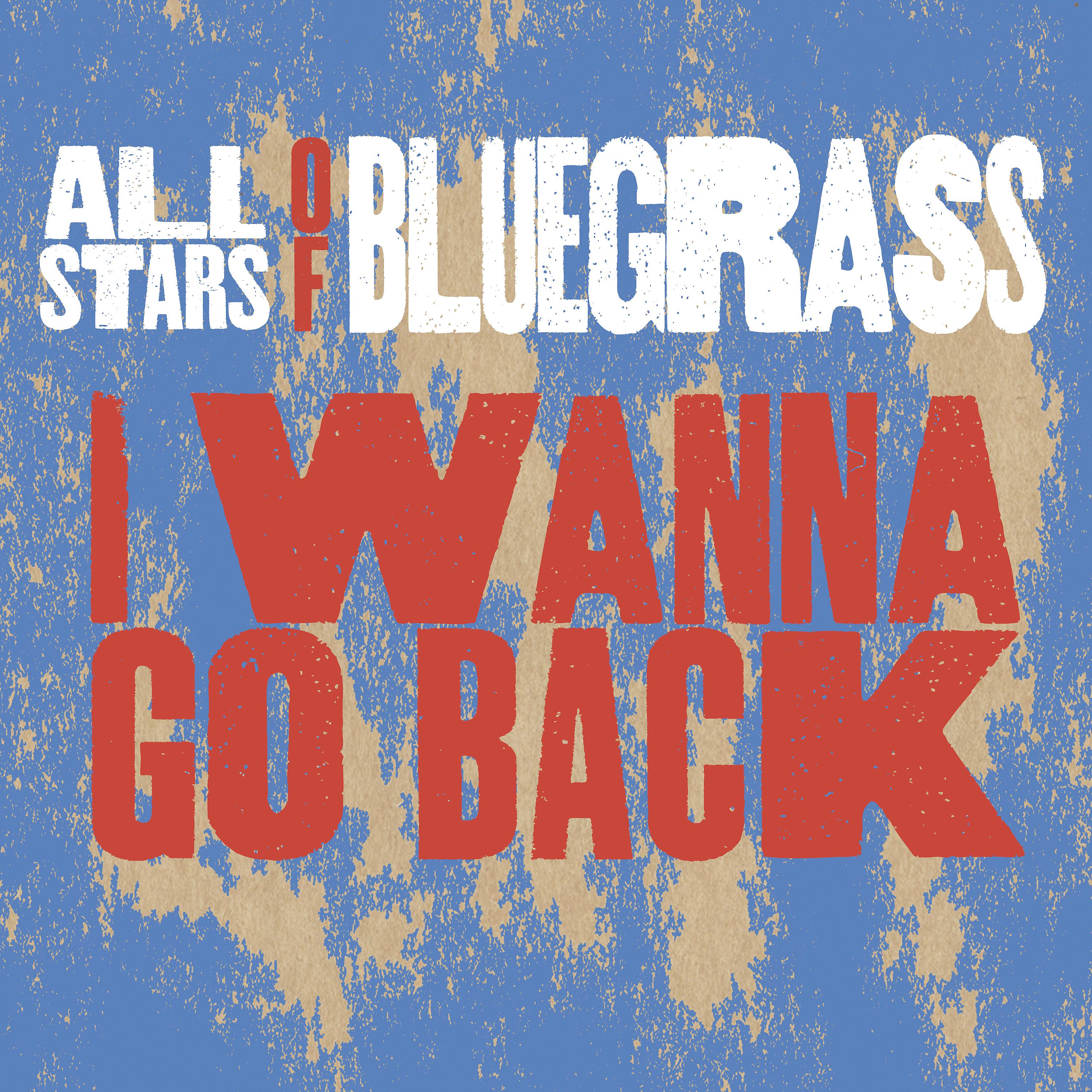 Постер альбома I Wanna Go Back (feat. Phil Leadbetter & Steve Wariner)