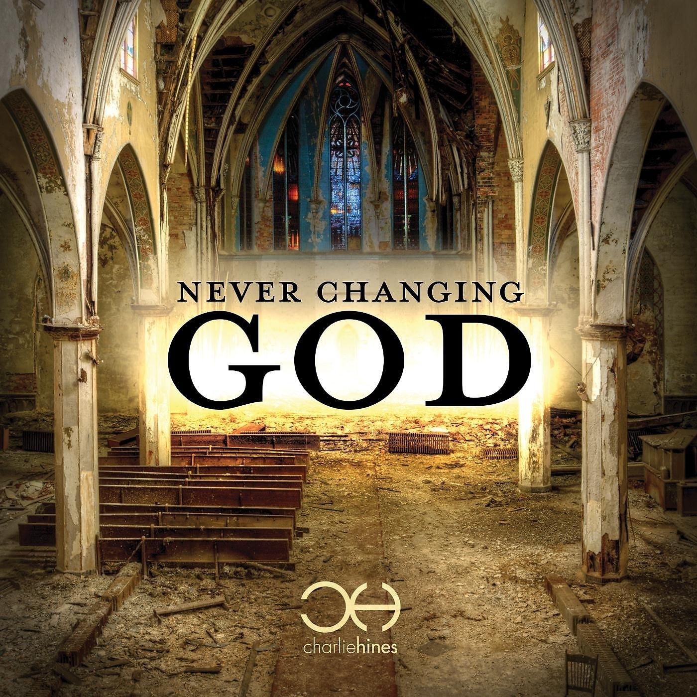 Постер альбома Never Changing God