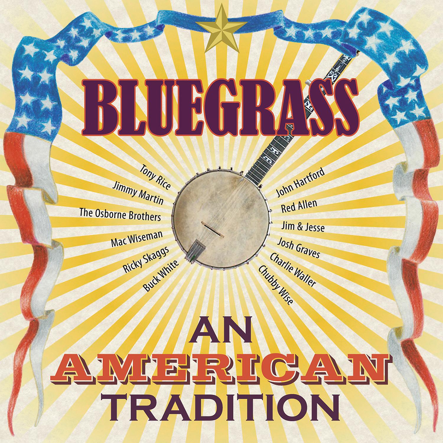 Постер альбома Bluegrass - An American Tradition