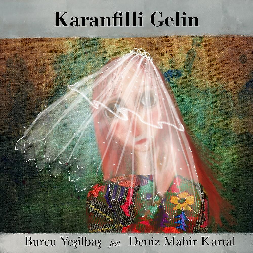 Постер альбома Karanfilli Gelin