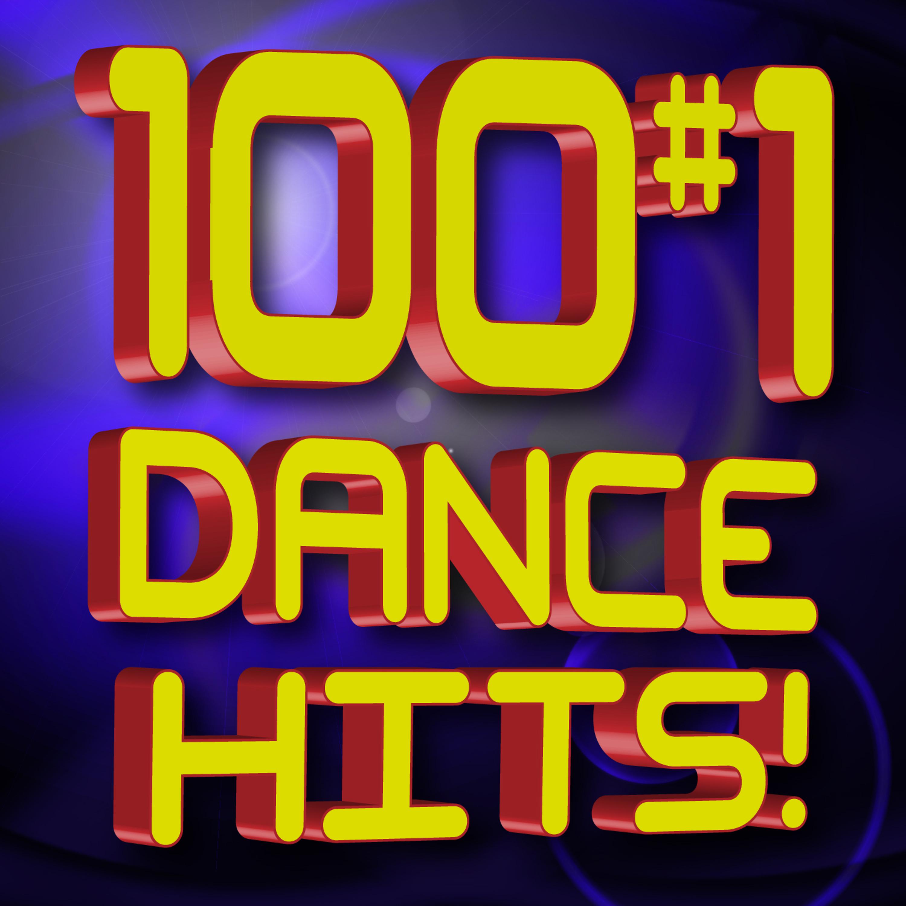 Постер альбома 100 #1 Dance Hits!
